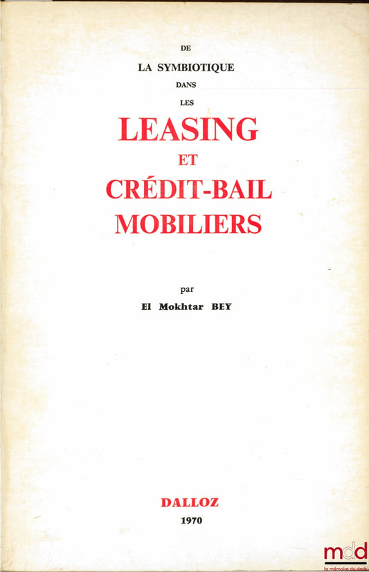 BEY (El Mokhtar) – SYMBIOTICS IN MOVABLE LEASING AND FINANCIAL LEASING