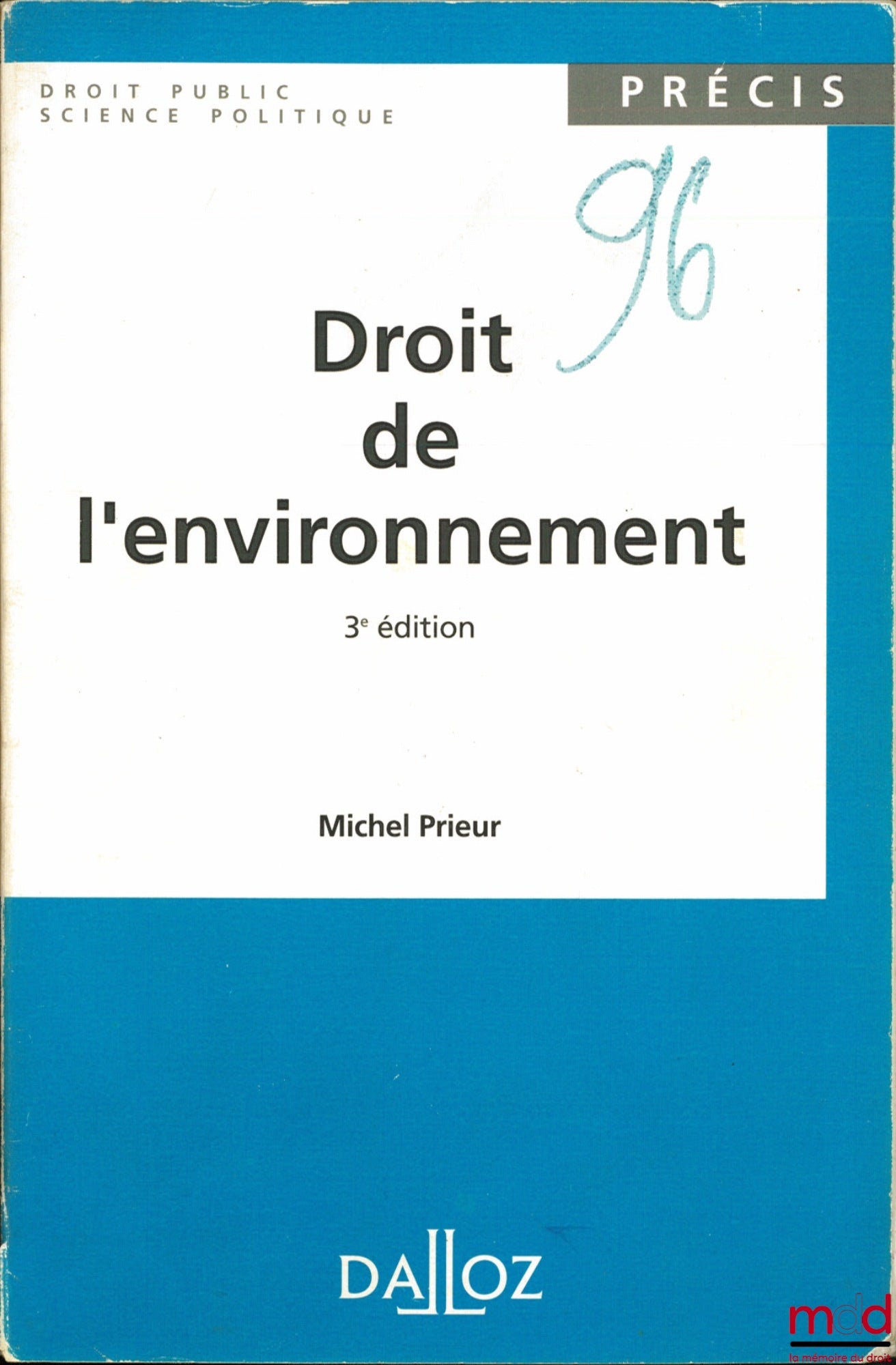 PRIEUR (Michel) – DROIT DE L’ENVIRONNEMENT, 3ème éd.