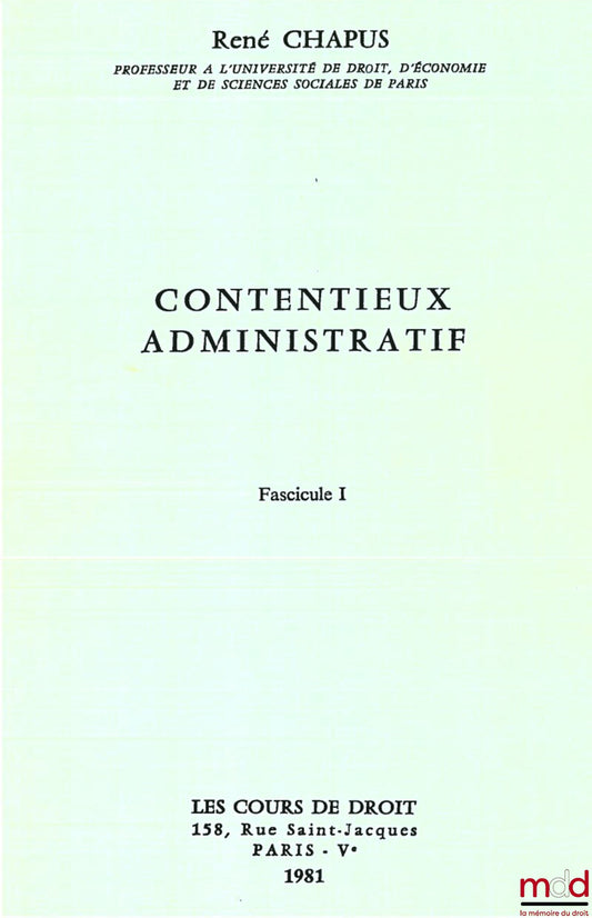 CHAPUS René – ADMINISTRATIVE LITIGATION, Booklet I and II