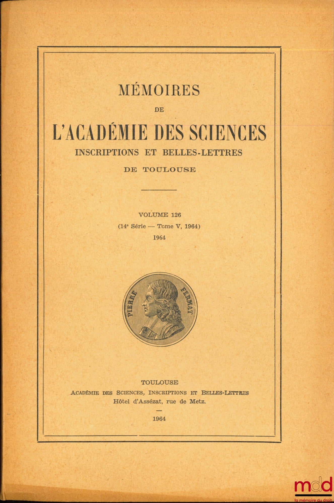 MÉMOIRES DE L’ACADÉMIE DES SCIENCES, INSCRIPTIONS ET BELLES-LETTRES DE TOULOUSE, vol. 126 (14e série - t. V)