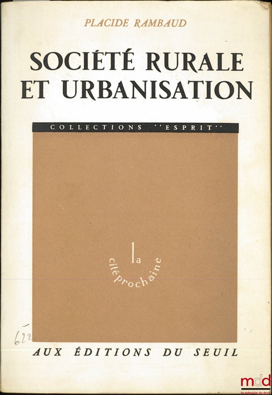 RAMBAUD (Placide) – SOCIÉTÉ RURALE ET URBANISATION, coll. “Esprit”