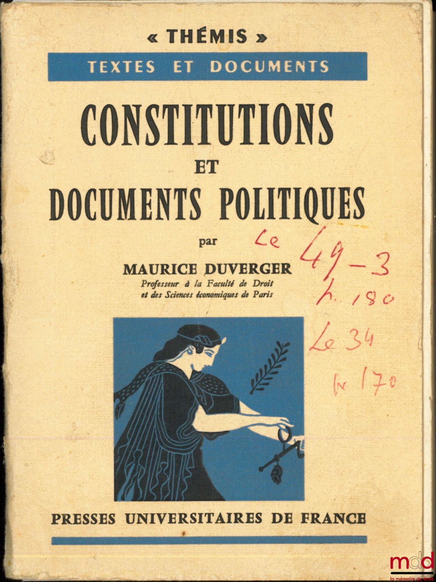DUVERGER (Maurice) – CONSTITUTIONS ET DOCUMENTS POLITIQUES, 4ème éd. mise à jour, coll. Thémis, Textes et documents