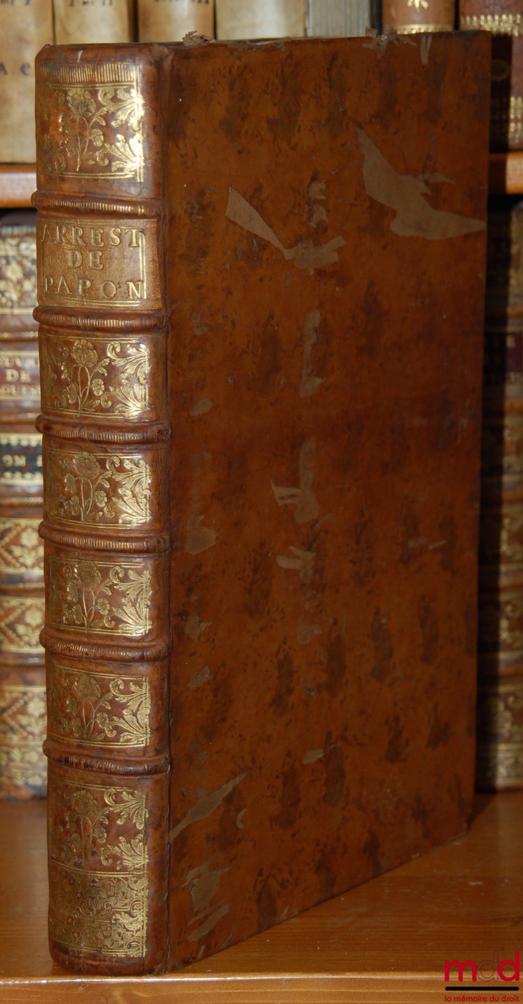 PAPON (Jean) – NEW AND FIFTH EDITION OF THE COLLECTION OF NOTABLE RULINGS OF THE SOVEREIGN COURTS OF FRANCE