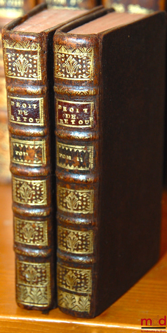 LA ROUVIÈRE (Arnaud de) – TREATISE ON THE RIGHT OF RETURN OF DOWS, DONATIONS, CONTRACTUAL INSTITUTIONS, &amp; MUTUAL WILLS; According to the usage and maxims of Countries of Written Law &amp; Customary Law Countries