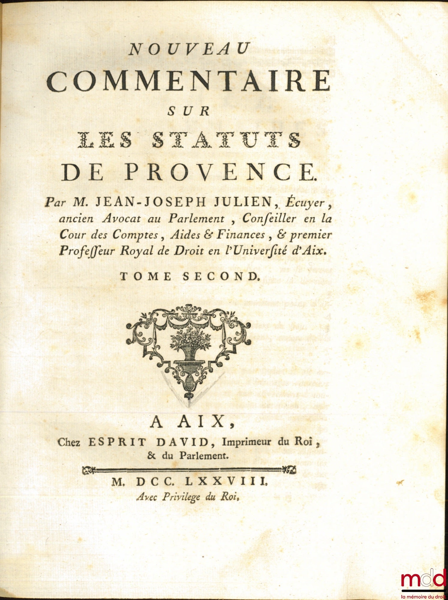 JULIEN (Jean-Joseph) – NEW COMMENTARY ON THE STATUTES OF PROVENCE