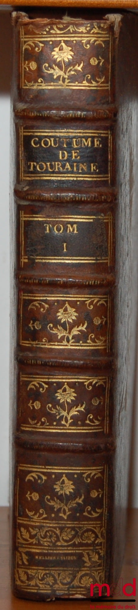 [Customs], DUFRÉMENTEL (Jacques) – CONFERENCE ON THE DRAFTING OF THE CUSTOMS OF TOURAINE IN 1460; AND ON ITS TWO REFORMATIONS, IN 1507 &amp; 1559