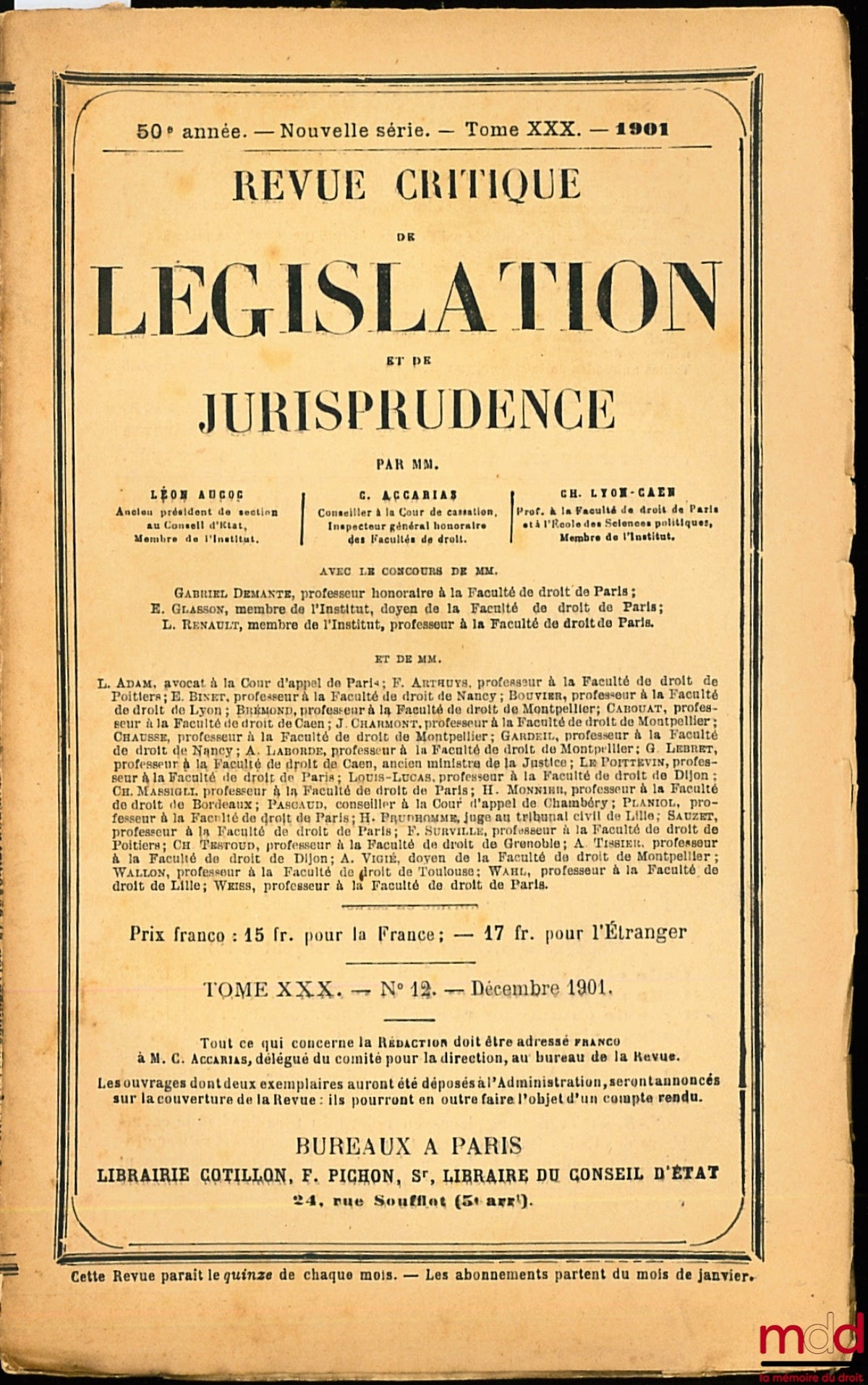 REVUE CRITIQUE DE LÉGISLATION ET DE JURISPRUDENCE par Léon AUCOC, C. ACCARIAS et Ch. LYON-CAEN, 50ème année. - Nouvelle série. - Tome XXX. - 1901. n° 12 - Décembre