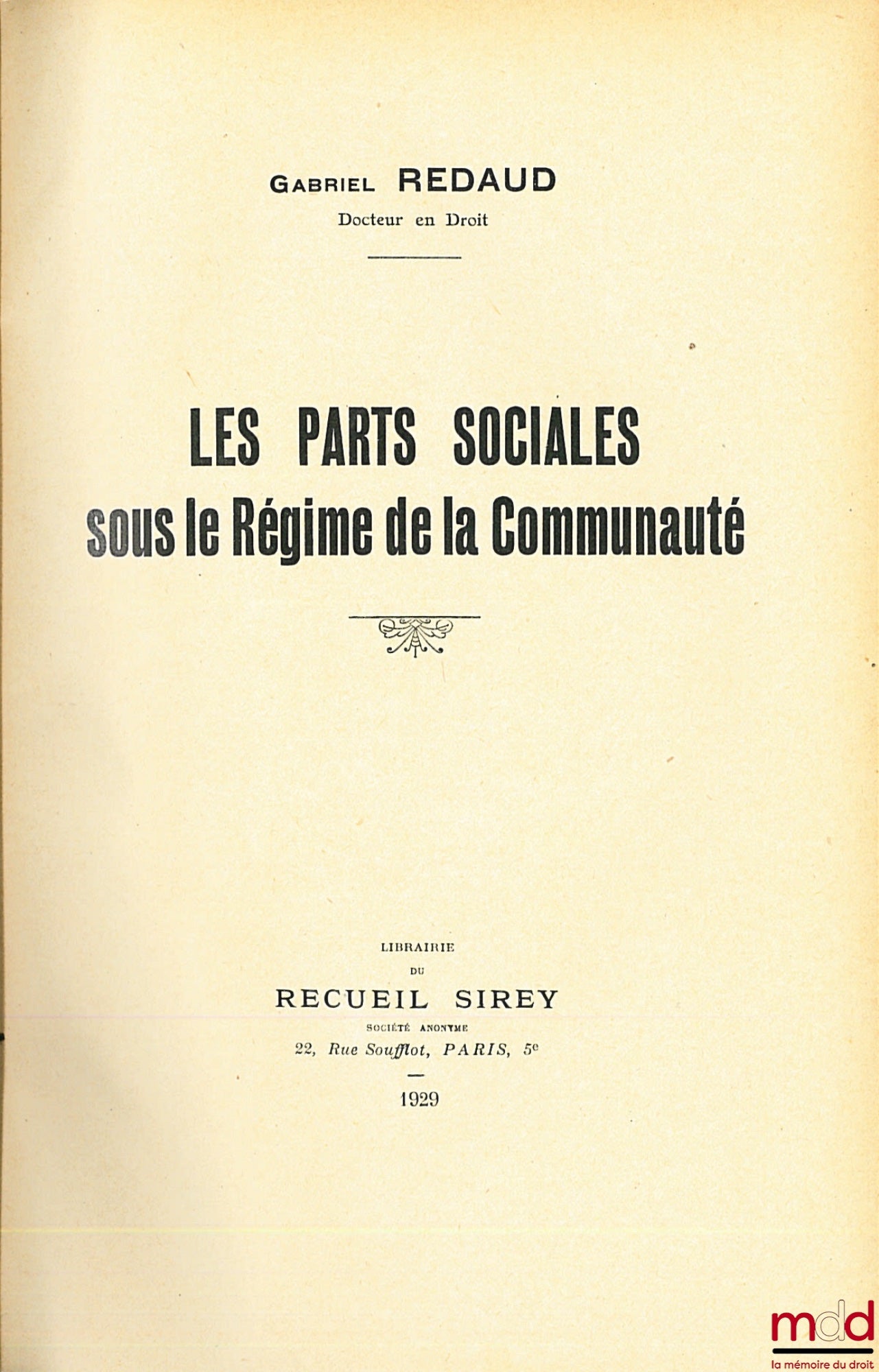 REDAUD (Gabriel) – LES PARTS SOCIALES SOUS LE RÉGIME DE LA COMMUNAUTÉ
