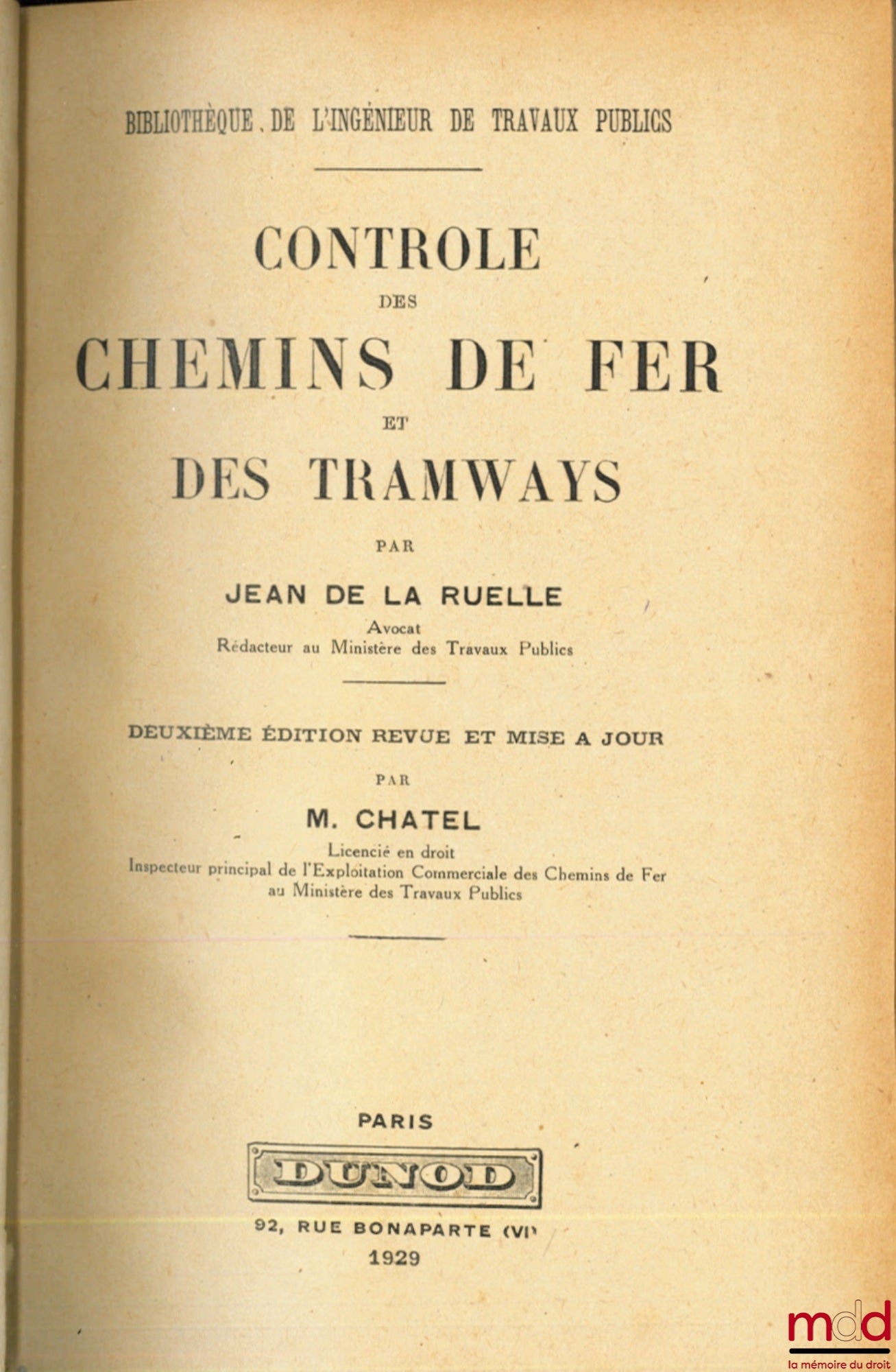 RUELLE (Jean de la) – RAILWAY AND TRAM CONTROL, 2nd ed. revised and updated by M. Chatel