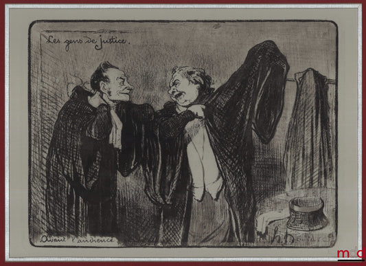 DAUMIER (Honoré) – LES GENS DE JUSTICE, Lithographie en noir signée et publiée initialement dans Le Charivari, coll. Les gens de justice. « Avant l’audience »