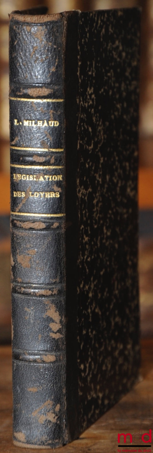 MILHAUD (Léon) – COMMENTARY-FORM RELATING TO RENTAL LEGISLATION following the law of April 1, 1926 containing the circular of May 22, 1926, Practical commentary on the new law and all texts governing rents, with reference to the Jurisprudence