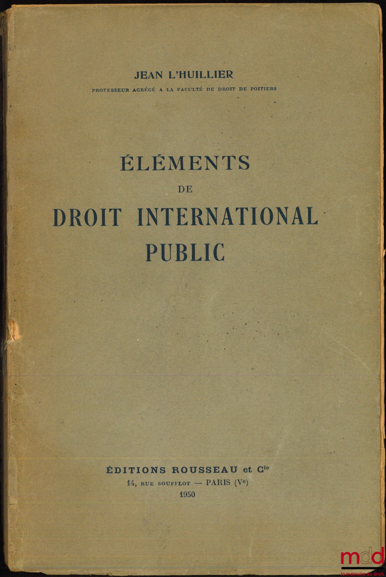 L'HUILLIER (Jean) – ELEMENTS OF PUBLIC INTERNATIONAL LAW