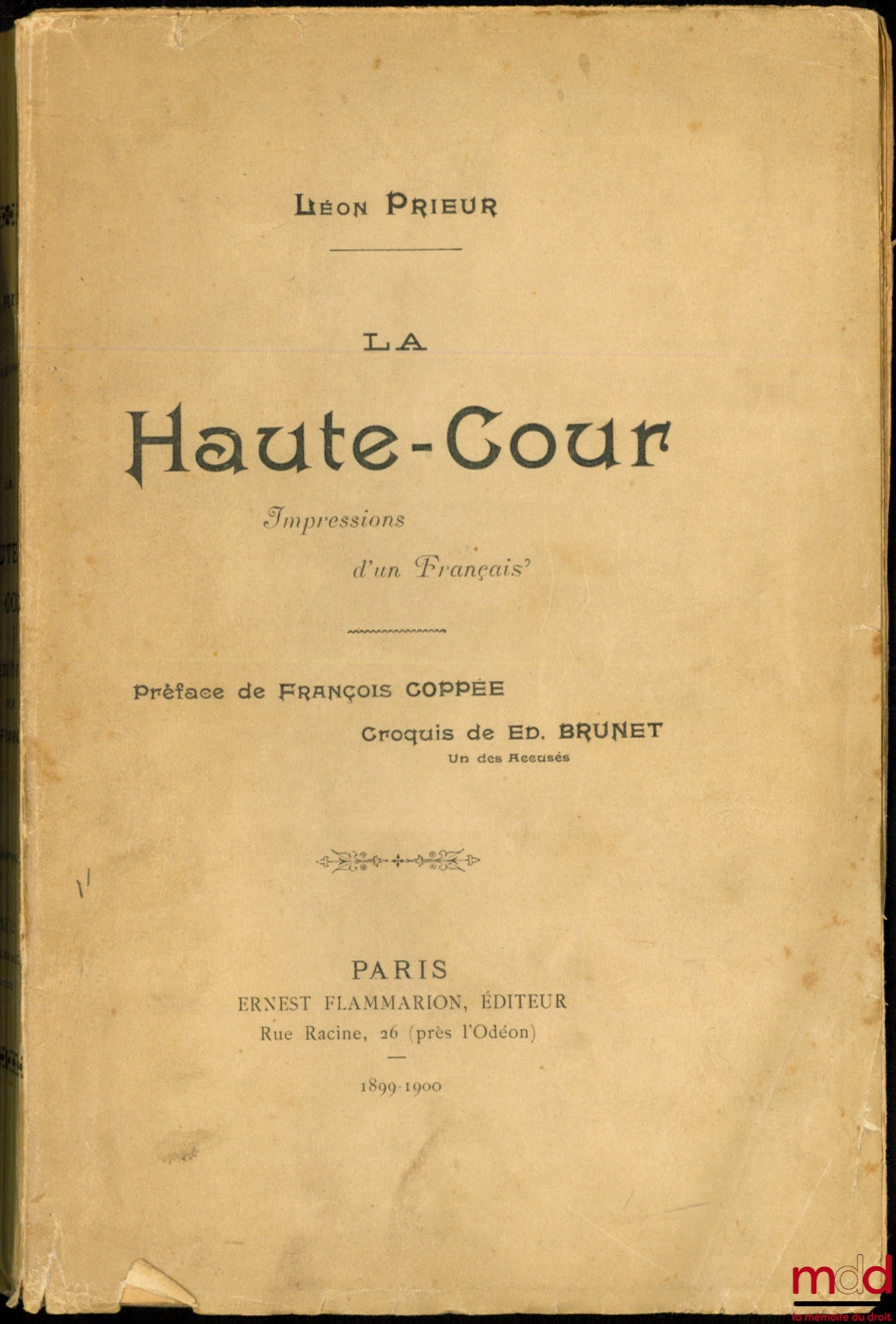 PRIEUR (Léon) – LA HAUTE-COUR, Impressions d’un Français, Préface de François Coppée, Croquis de Éd. Brunet