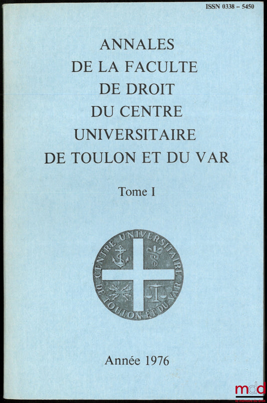 [Les minorités] – ANNALES DE LA FACULTÉ DE DROIT DE L’UNIVERSITÉ DE TOULON ET DU VAR, n° 1, année 1976