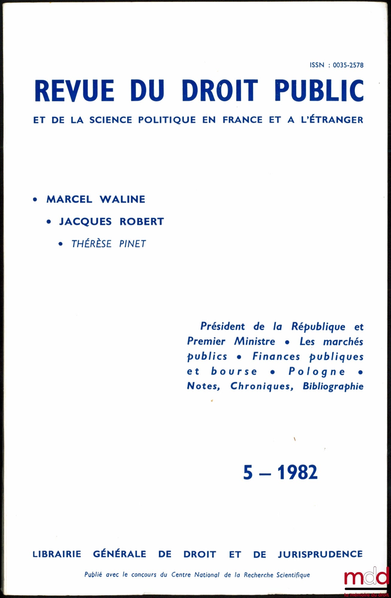 [RDP] – REVUE DU DROIT PUBLIC ET DE LA SCIENCE POLITIQUE EN FRANCE ET À L’ÉTRANGER, revue bimestrielle dirigée par Marcel Waline et Georges Berlia, publié avec le concours du C.N.R.S., n° 5 (Septembre - Octobre) 1982