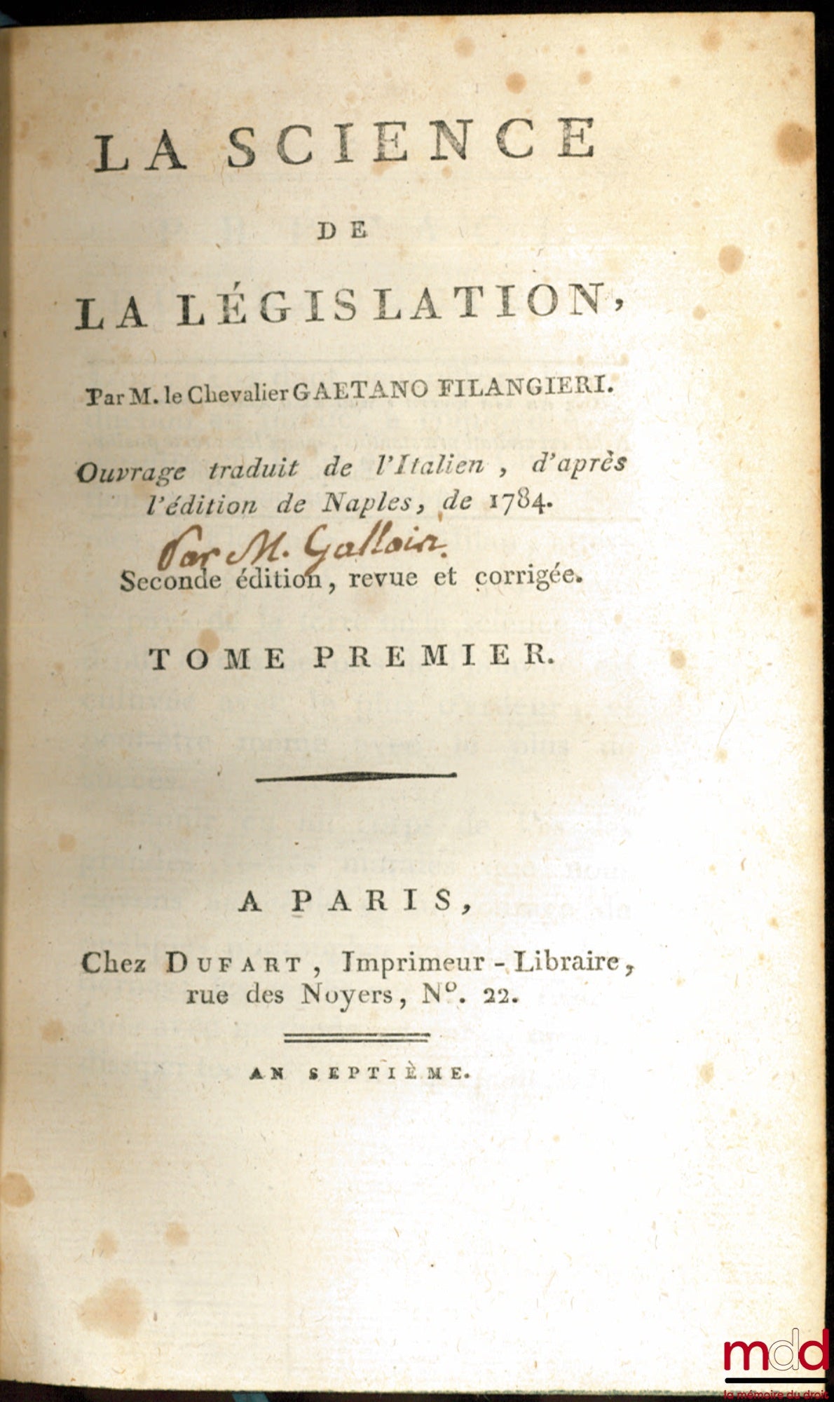 FILANGIERI (Gaetano) – THE SCIENCE OF LEGISLATION, Work translated from the Italian, based on the Naples edition of 1784. Second revised and corrected edition