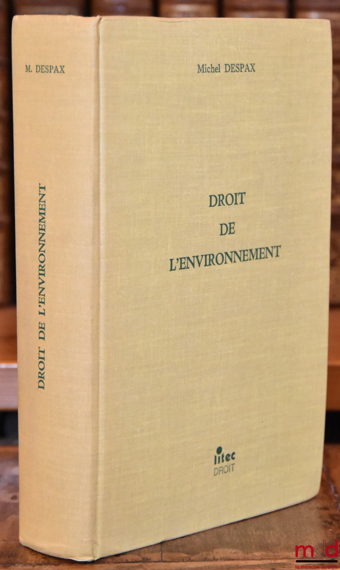 DESPAX (Michel) – DROIT DE L’ENVIRONNEMENT