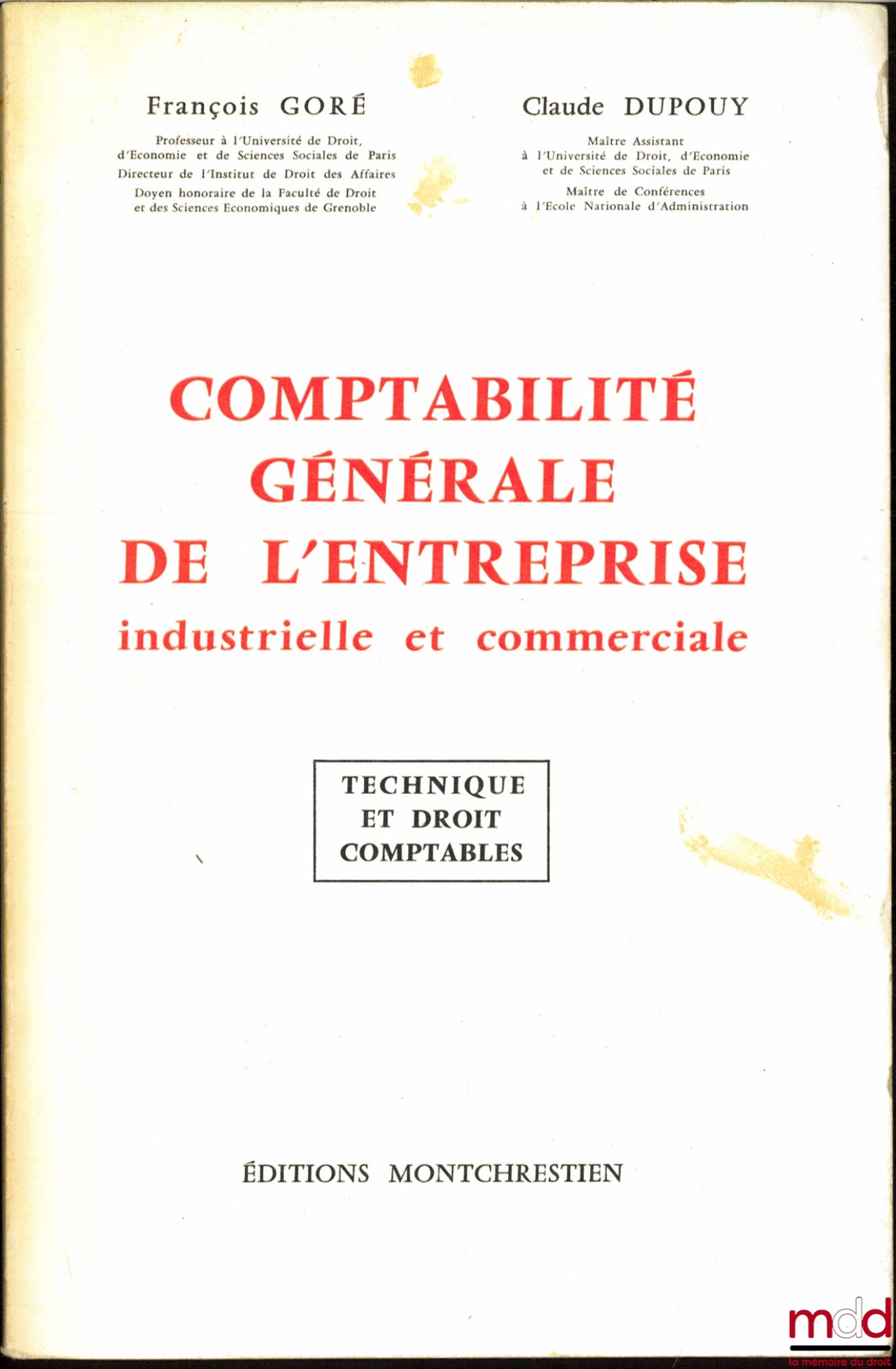 GORÉ (François) and DUPOUY (Claude) – GENERAL ACCOUNTING FOR INDUSTRIAL AND COMMERCIAL ENTERPRISES, Accounting Techniques and Law