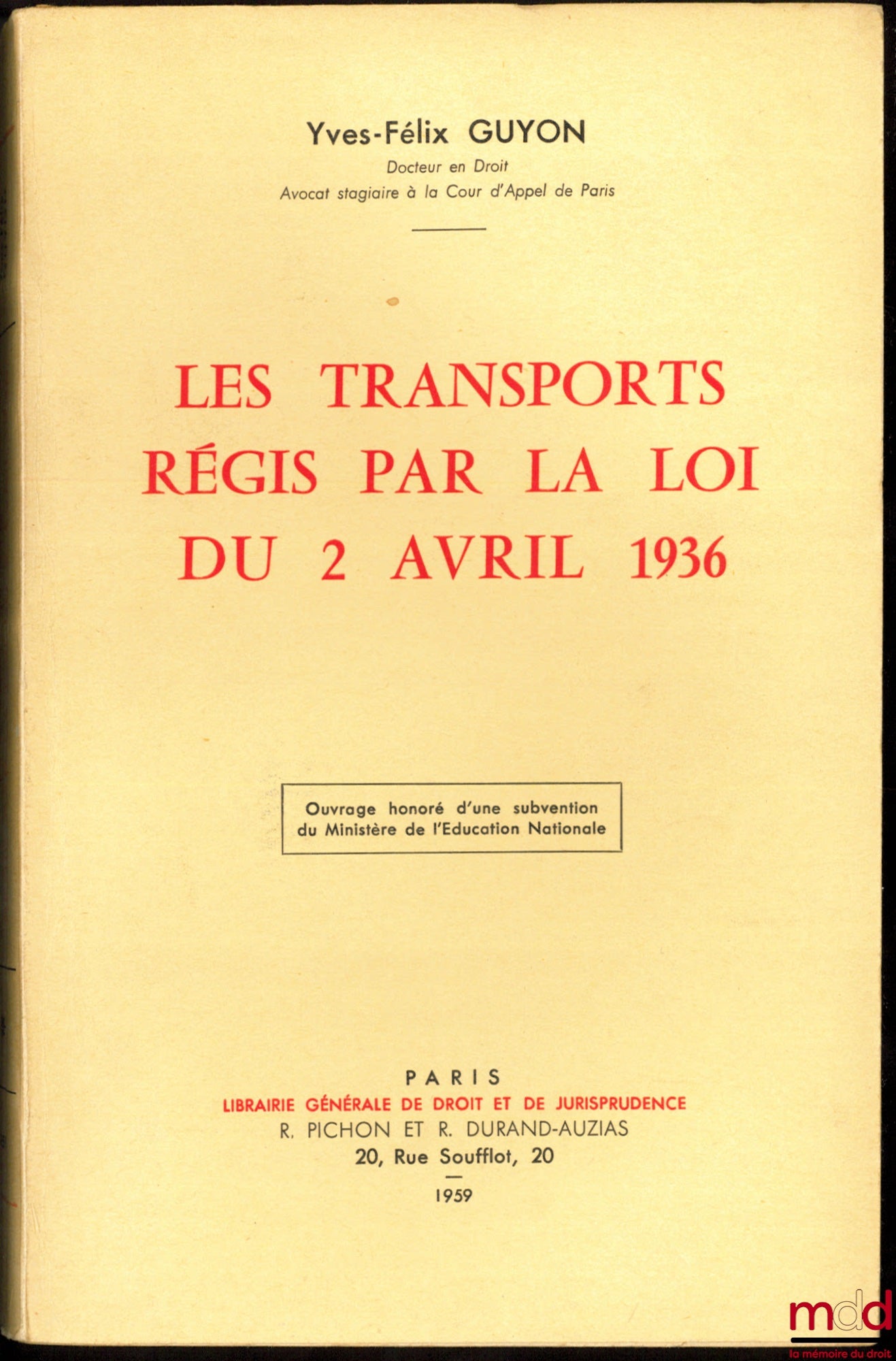 GUYON (Yves-Félix) – LES TRANSPORTS RÉGIS PAR LA LOI DU 2 AVRIL 1936
