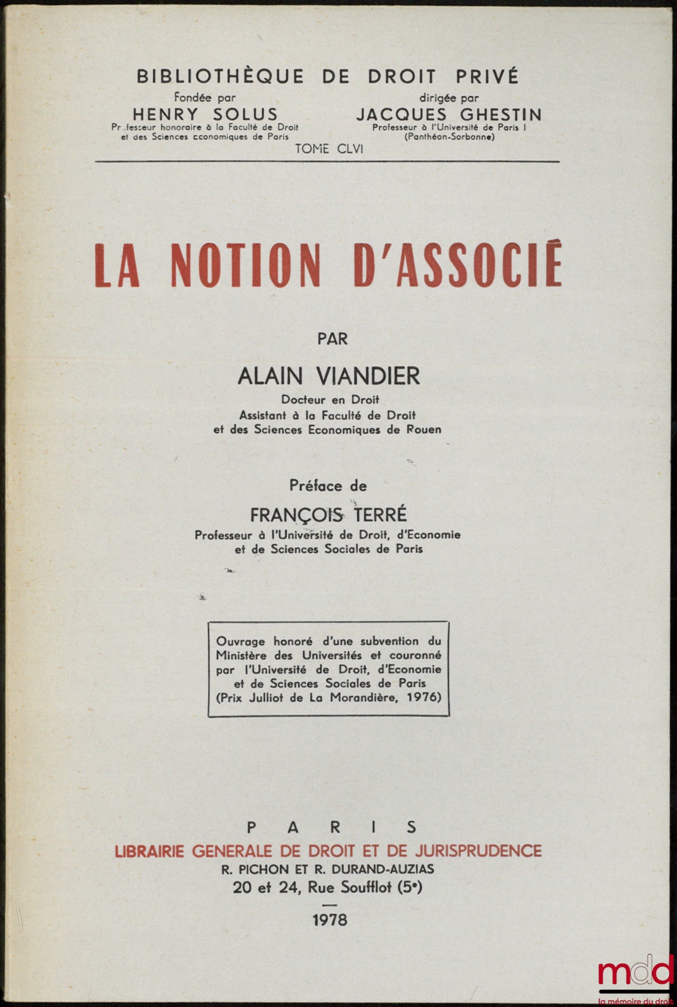 VIANDIER (Alain) – THE NOTION OF ASSOCIATE, Preface by François Terré, Bibl. of private law, t. CLVI