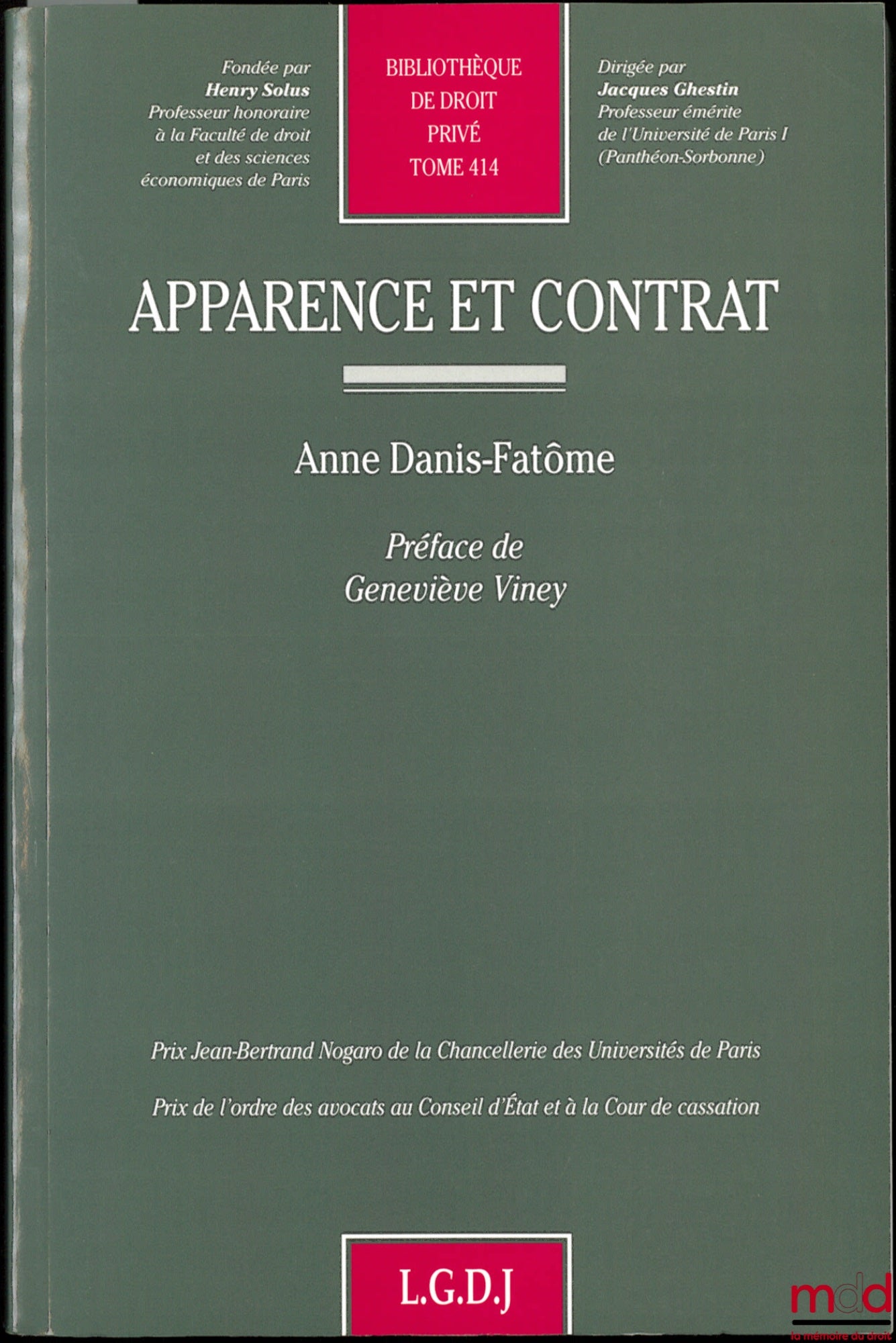 DANIS-FATÔME (Anne) – APPEARANCE AND CONTRACT, Preface by Geneviève Viney, Private Law Library, vol. 414