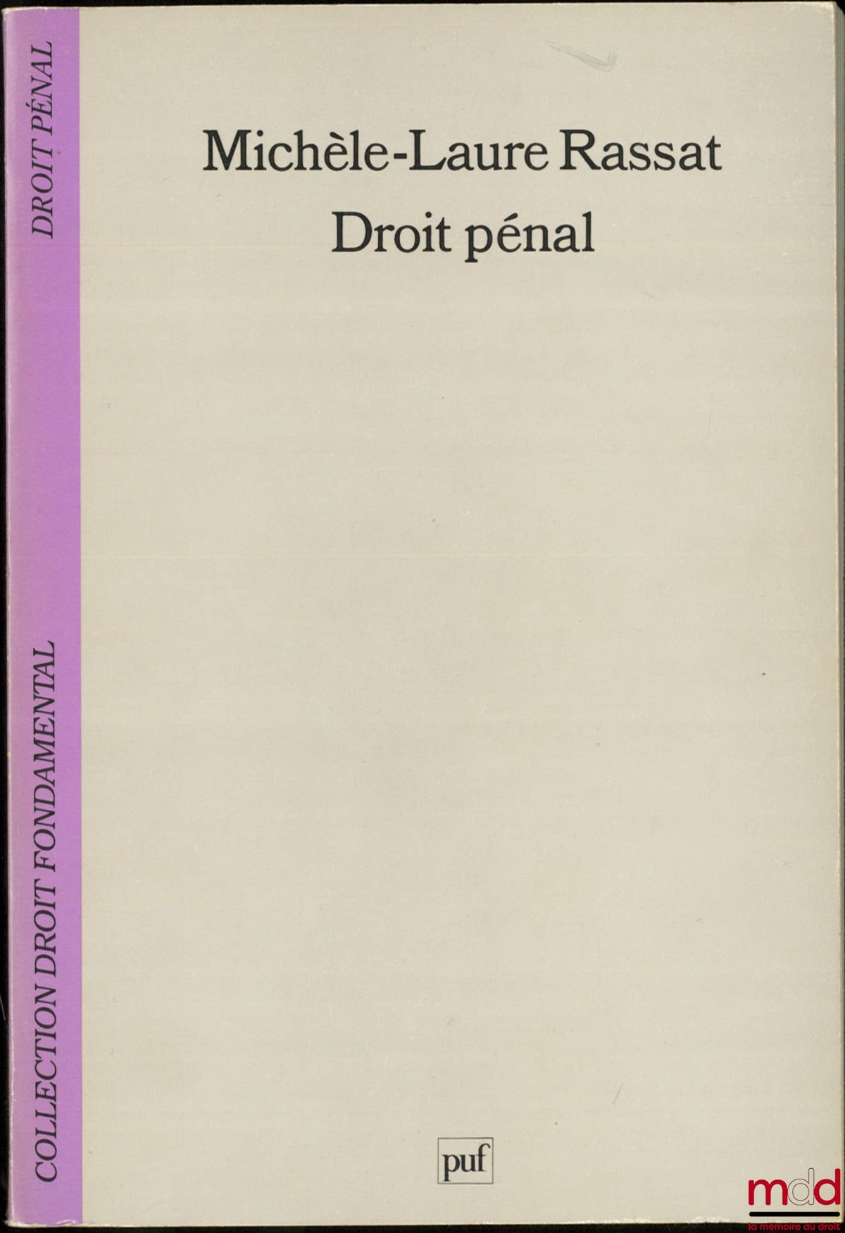 RASSAT (Michèle-Laure) – CRIMINAL LAW, coll. Fundamental Law / Criminal Law
