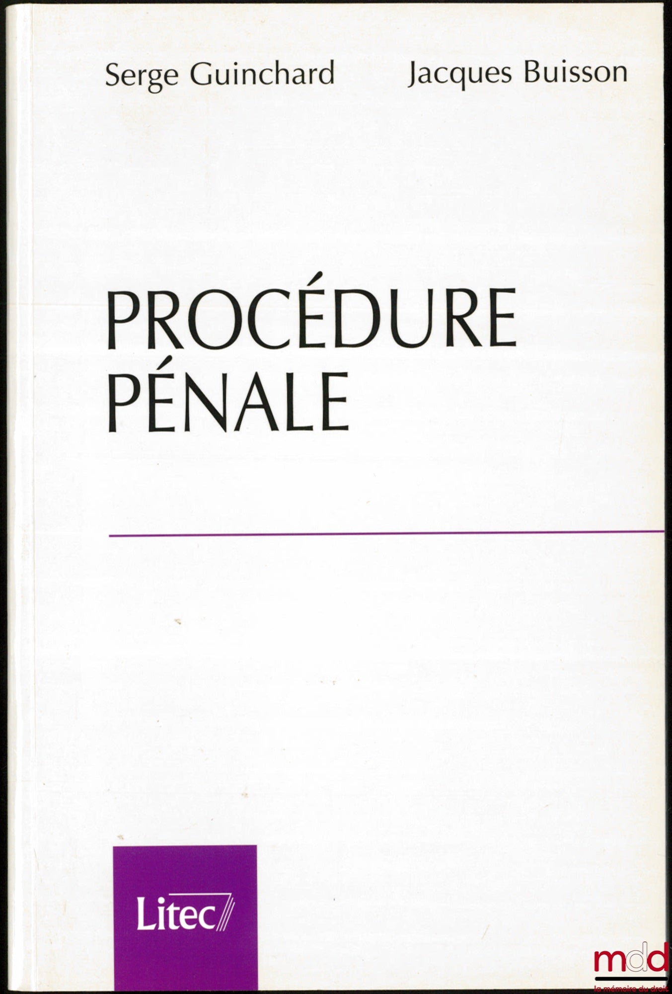 GUINCHARD (Serge) et BUISSON (Jacques) – PROCÉDURE PÉNALE