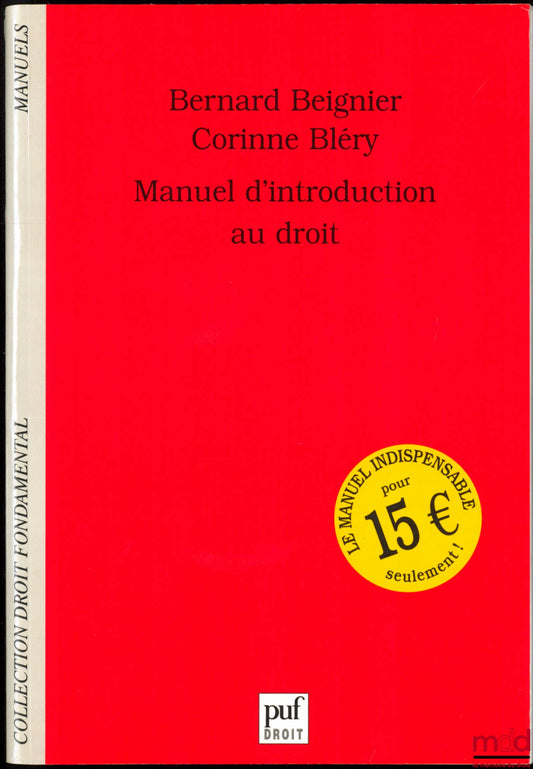 BEIGNIER (Bernard) &amp; BLÉRY (Corinne) – INTRODUCTORY TO LAW MANUAL, Fundamental Law / Manuals series