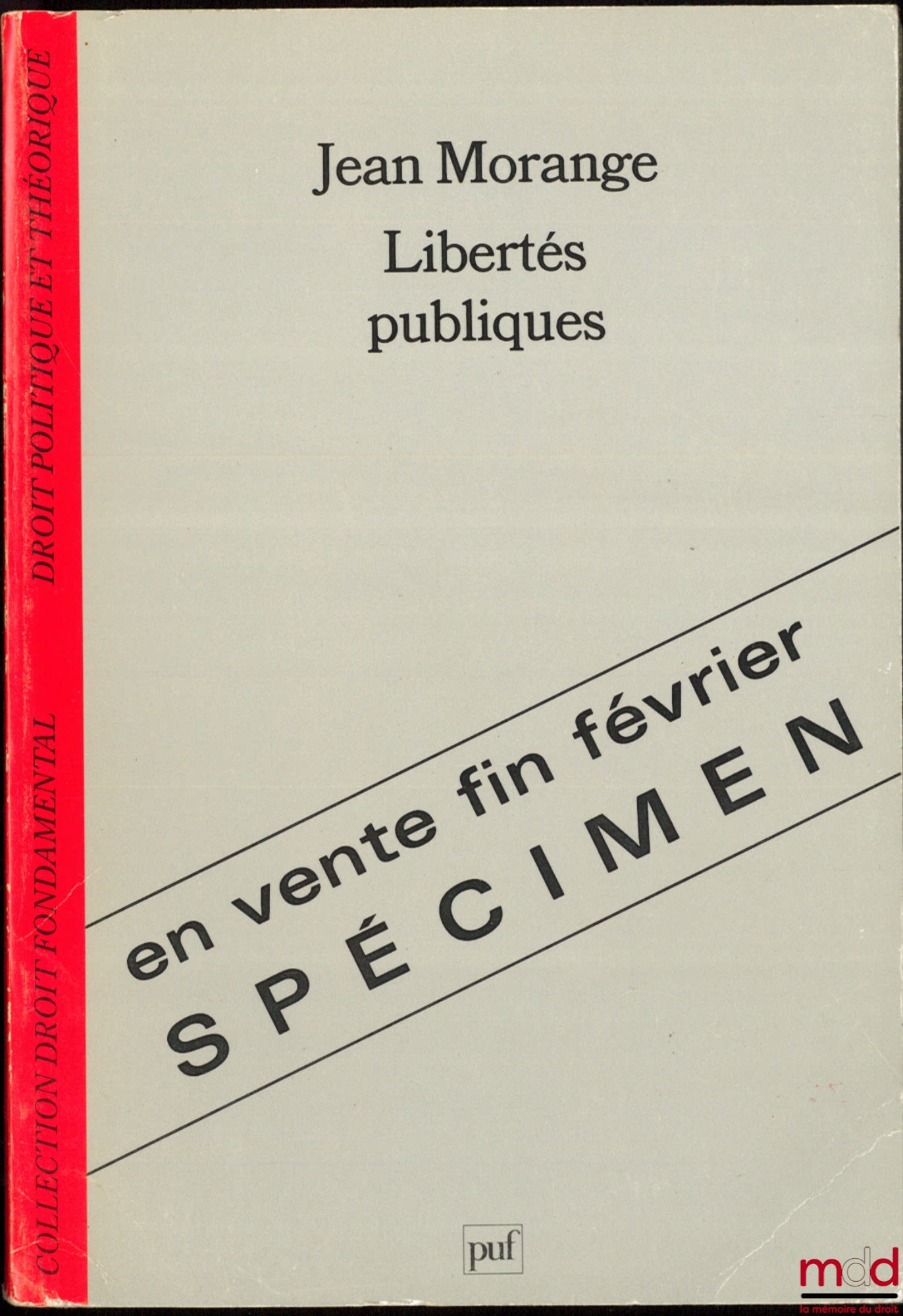 MORANGE (Jean) – PUBLIC LIBERTIES, coll. Fundamental Law Political and Theoretical Law