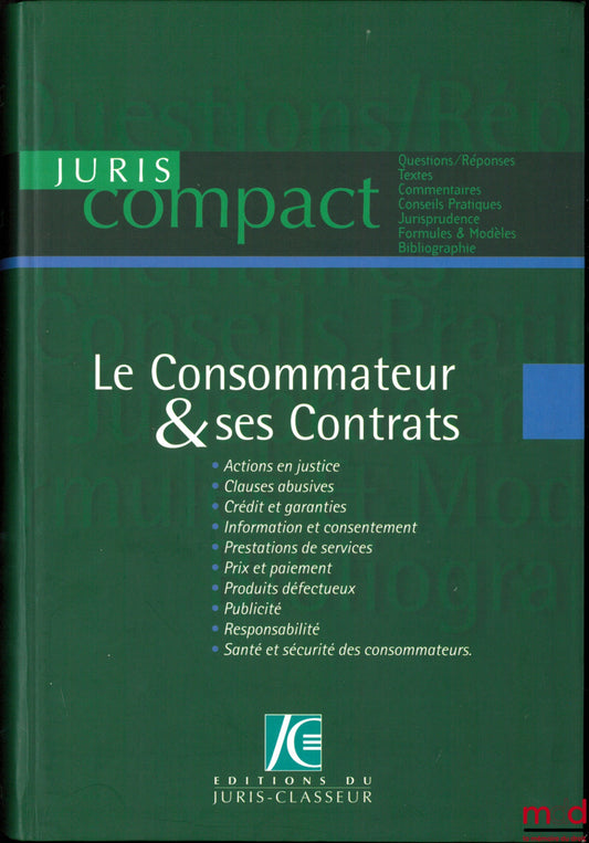 [Edited by François Terré] – The Consumer &amp; His Contracts, JurisCompact Collection
