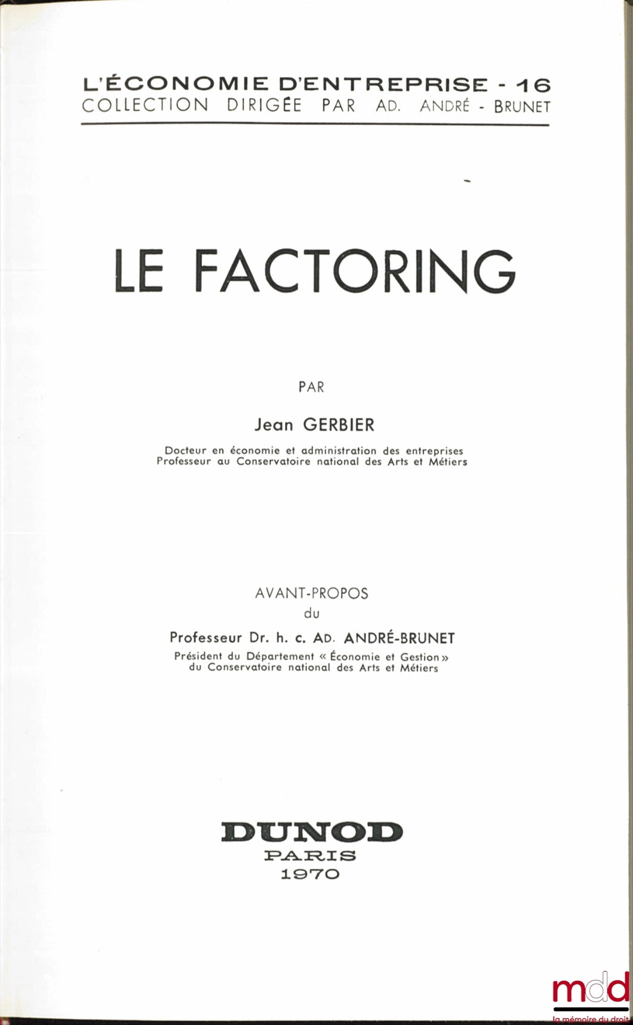 GERBIER (Jean) – FACTORING, foreword by Ad. André-Brunet, coll. L'Économie d'entreprise, vol. 16