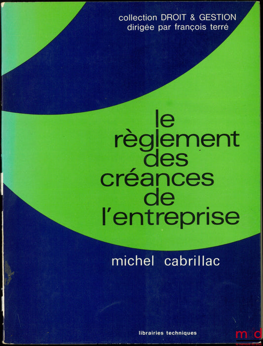 CABRILLAC (Michel) – SETTLEMENT OF COMPANY DEBTS, Law &amp; Management Collection