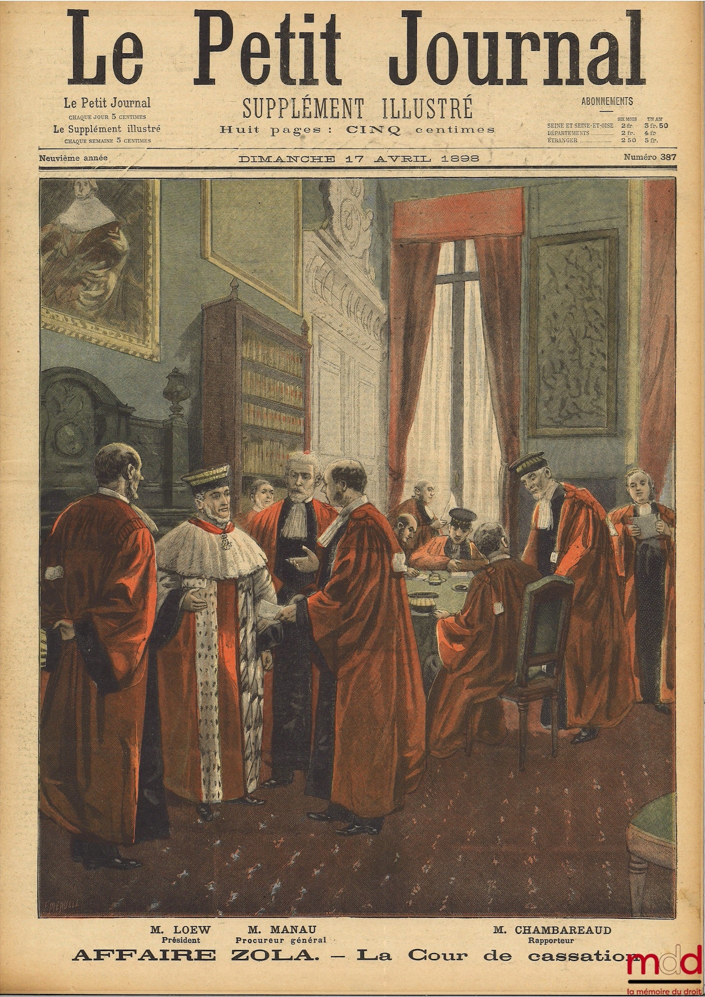 [Cour de cassation - Zola] – AFFAIRE ZOLA. — LA COUR DE CASSATION, M. Loew (Président), M. Manau (Procureur général) et M. Chambareaud (Rapporteur), Le Petit Journal, n° 387 du dimanche 17 avril 1898, supplément illustré