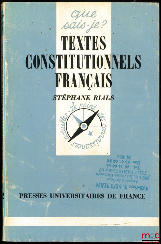 RIALS (Stéphane) – TEXTES CONSTITUTIONNELS ÉTRANGERS, coll. Que sais-je ? 2e éd. complétée et mise à jour