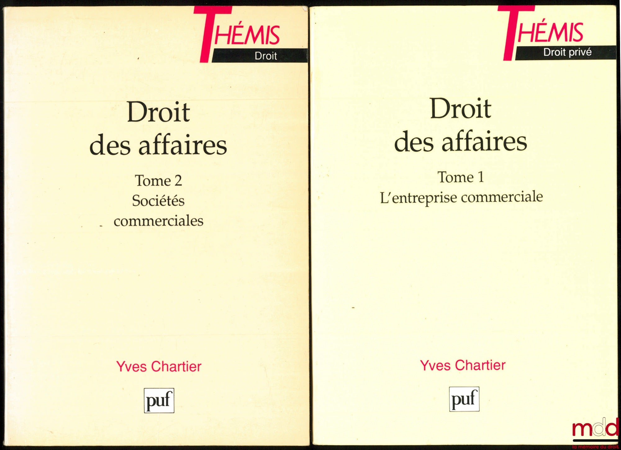 CHARTIER (Yves) – BUSINESS LAW, vol. I: The Commercial Enterprise, 4th revised edition; vol. II: Commercial Companies, 3rd revised edition, Thémis collection