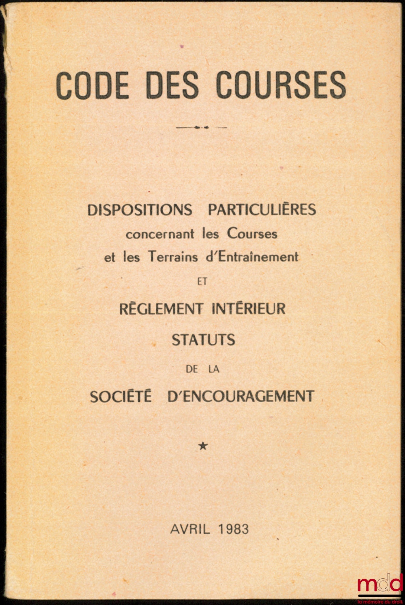 Racing Codes, Special Provisions Concerning Races and Training Grounds and Internal Regulations, Statutes of the Encouragement Society