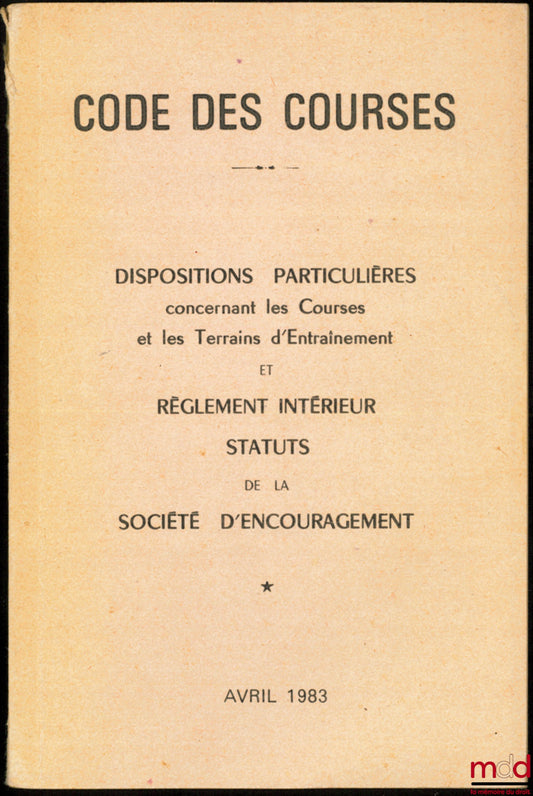 Racing Codes, Special Provisions Concerning Races and Training Grounds and Internal Regulations, Statutes of the Encouragement Society