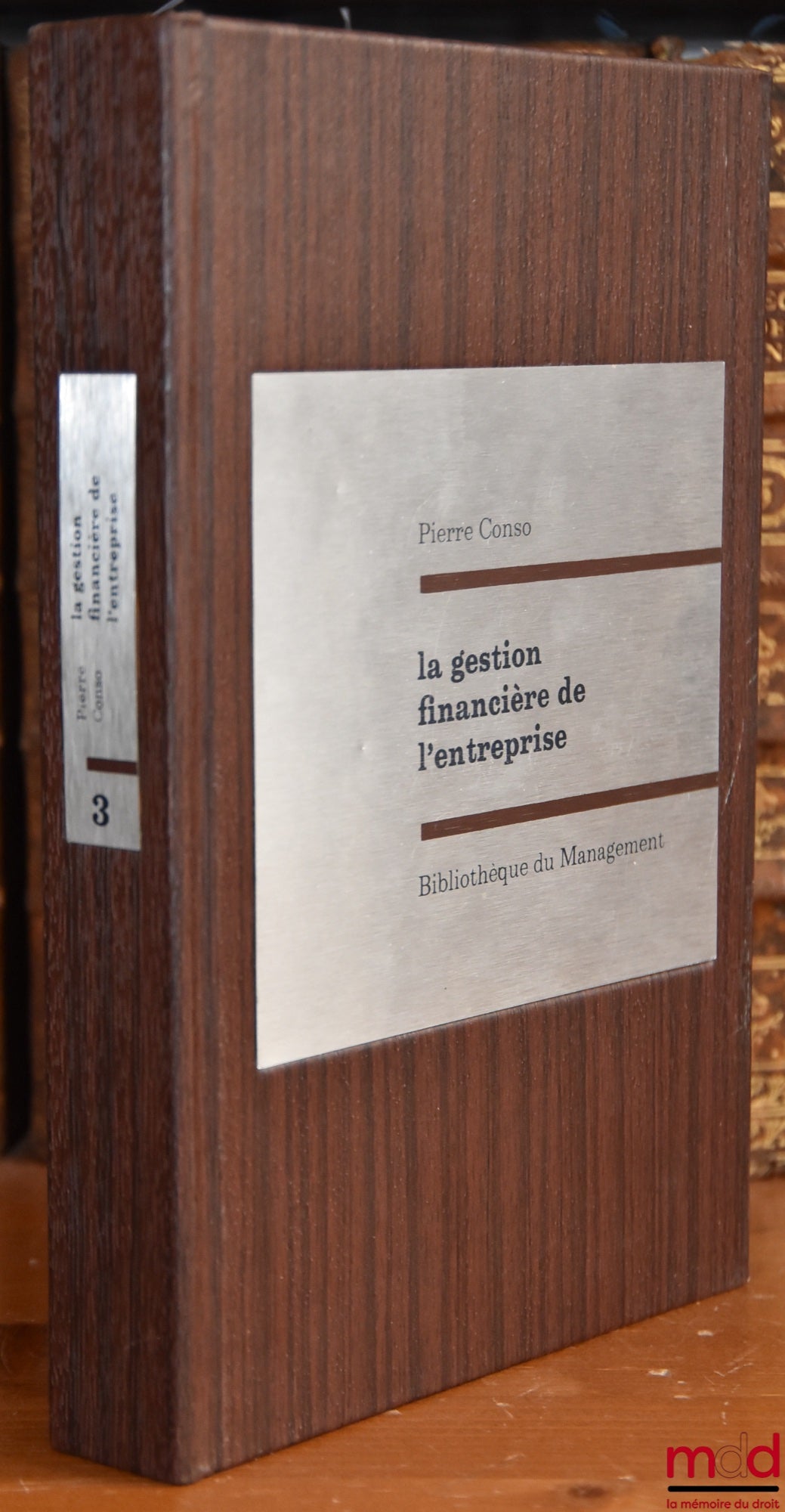 CONSO (Pierre) – THE FINANCIAL MANAGEMENT OF THE COMPANY, Preface by A. Cotta, Management Library, vol. 3