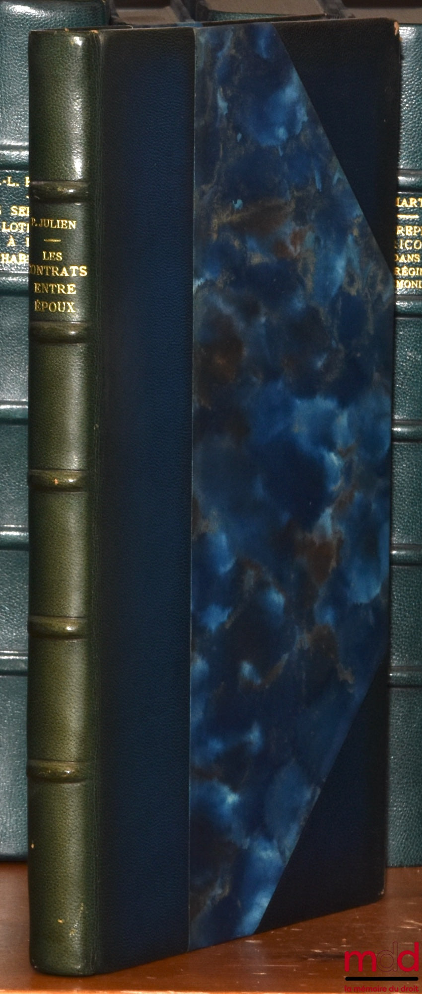 JULIEN (Pierre) – CONTRACTS BETWEEN SPOUSES, Preface by Pierre Kayser, Private Law Library, vol. XXXIII