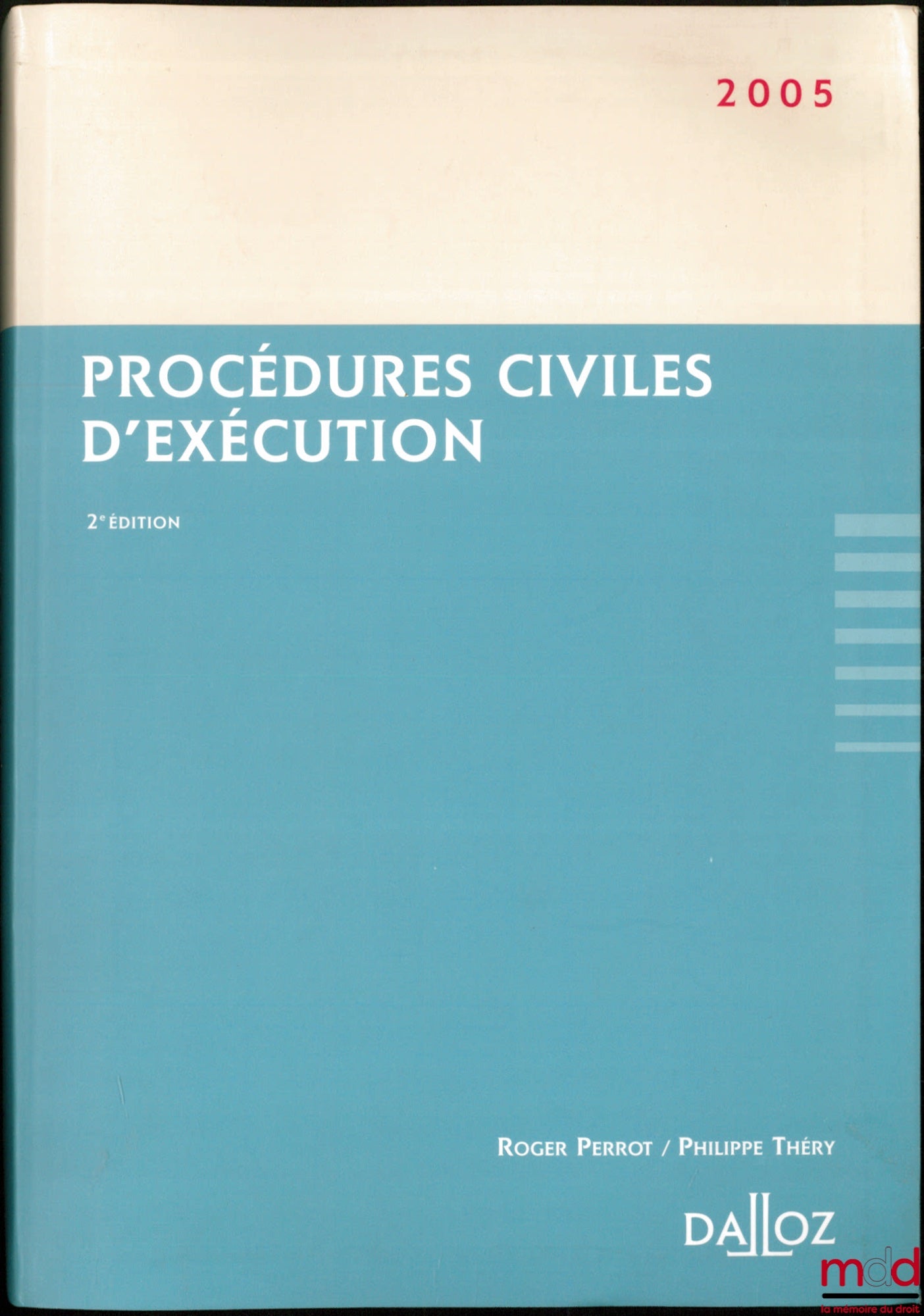 PERROT (Roger) et THÉRY (Philippe) – PROCÉDURES CIVILES D’EXÉCUTION, 2ème éd.