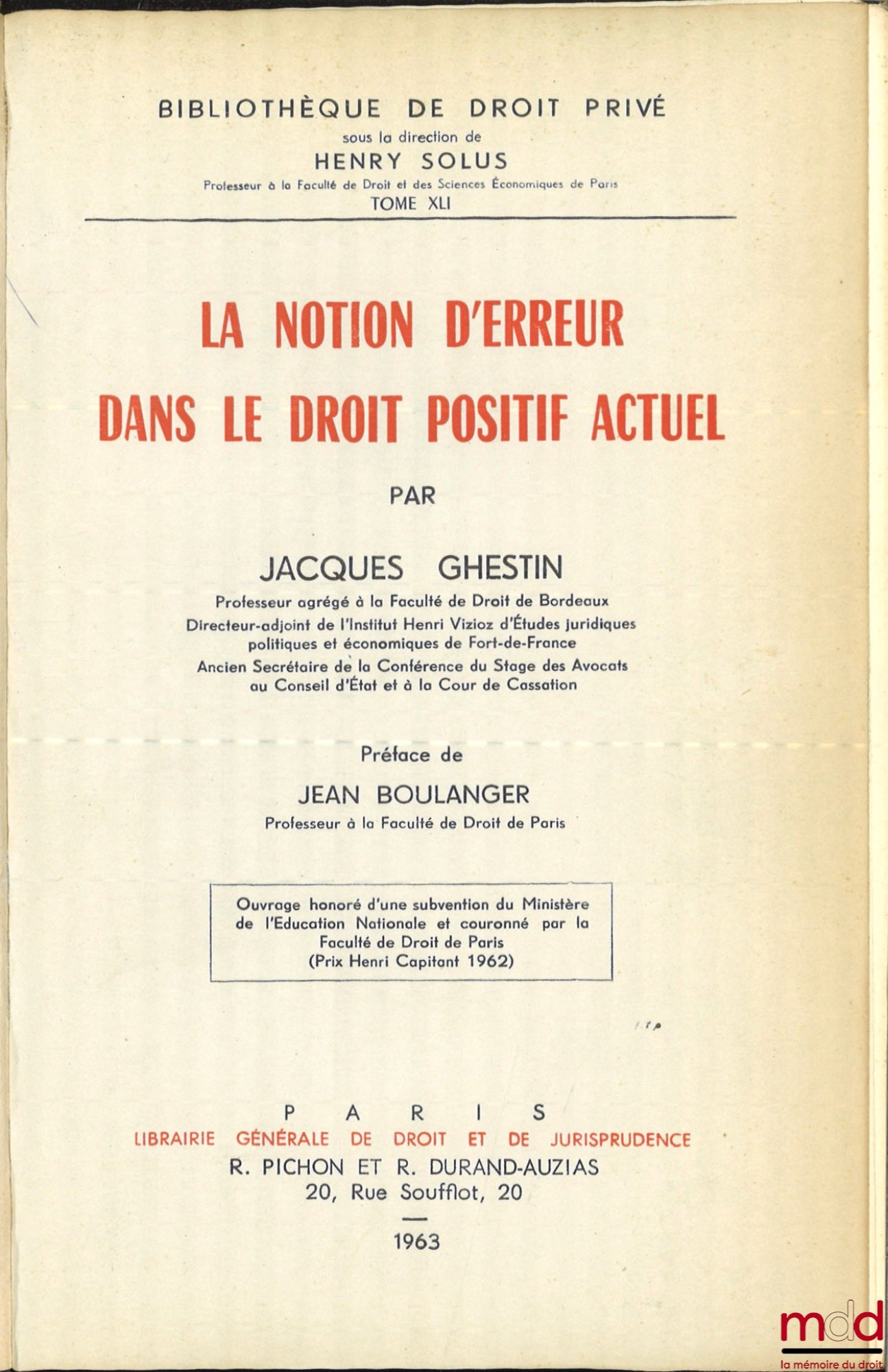 GHESTIN (Jacques) – THE NOTION OF ERROR IN CURRENT POSITIVE LAW, Preface by Jean Boulanger, Bibl. de droit privé, t. XLI