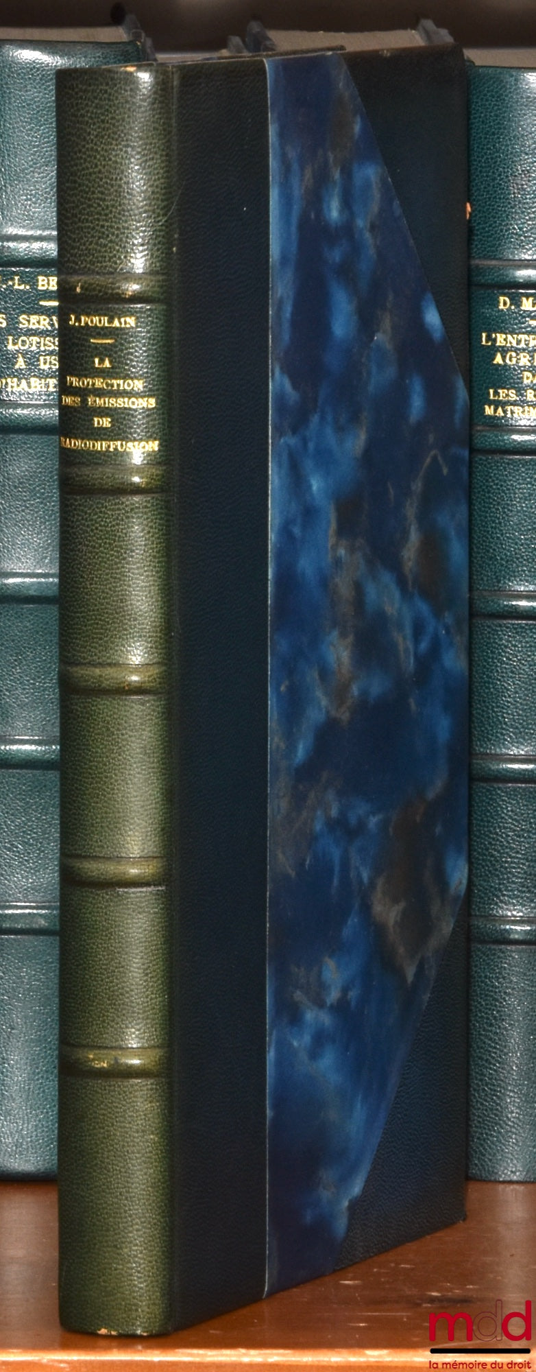 POULAIN (Jean) – THE PROTECTION OF RADIO BROADCASTINGS, Preface by Henri Besbois, Private Law Library, vol. XLIV