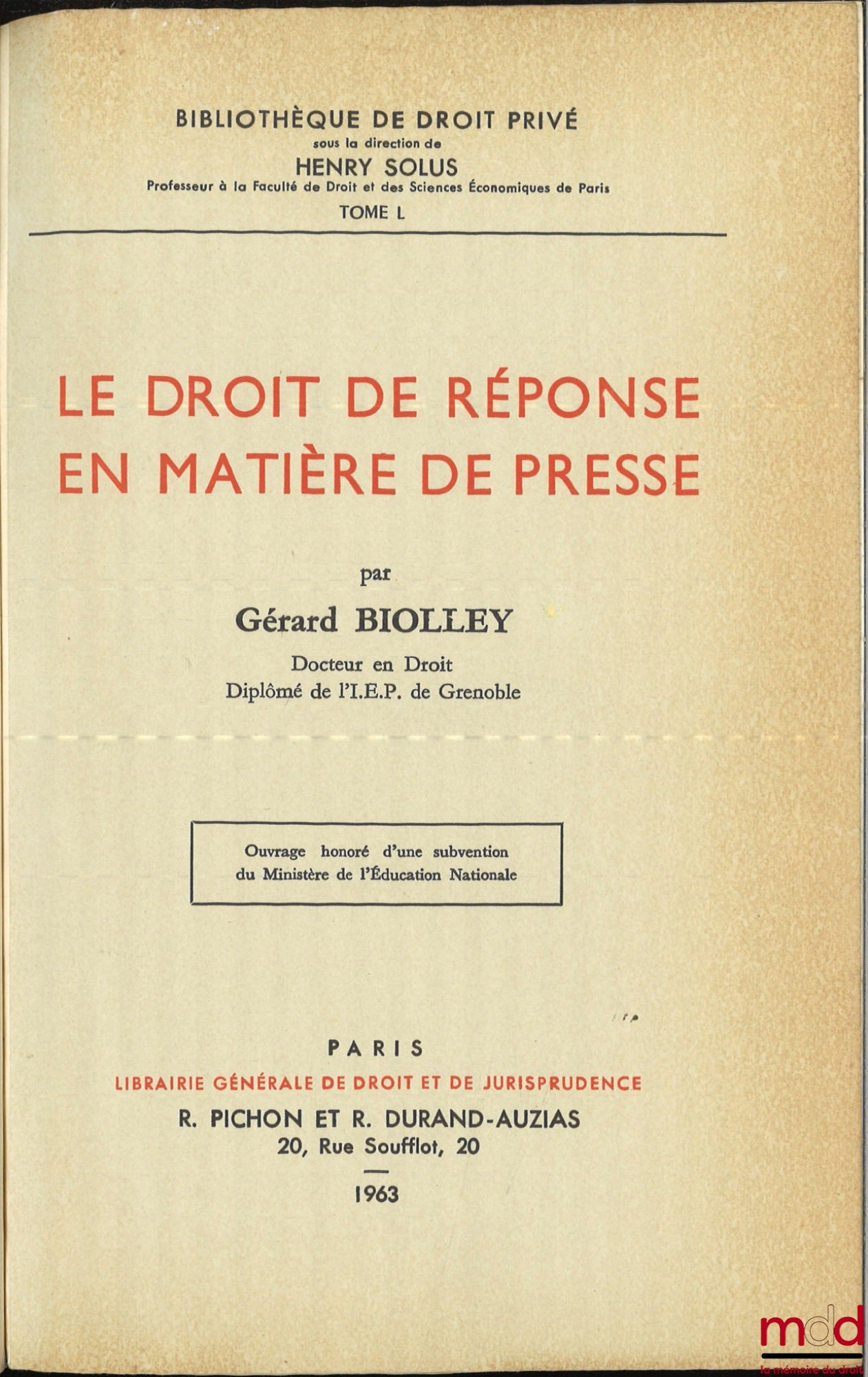BIOLLEY (Gérard) – THE RIGHT OF REPLY IN PRESS MATTERS, Private Law Library, vol. L