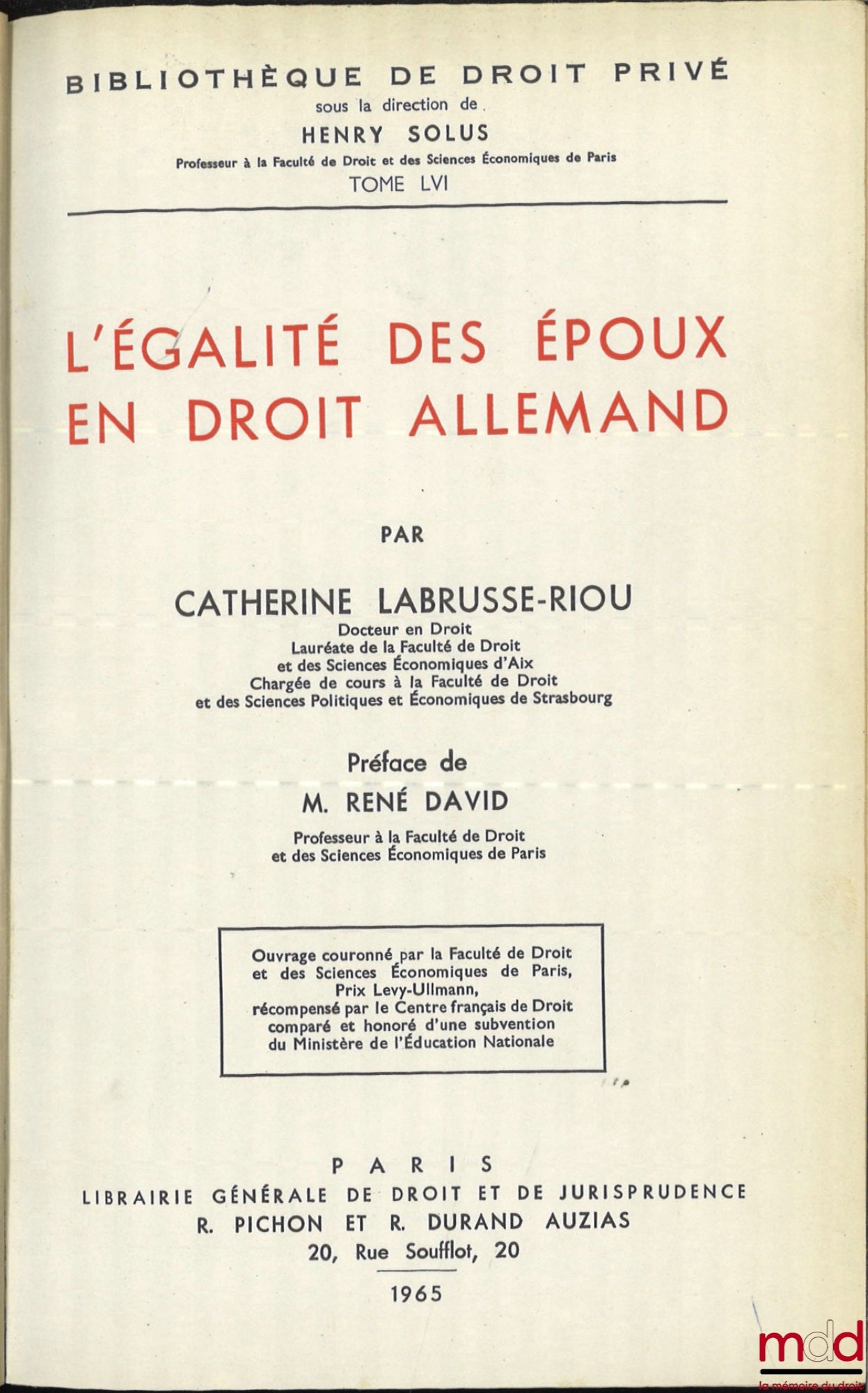 LABRUSSE-RIOU (Catherine) – EQUALITY OF SPOUSES IN GERMAN LAW, Preface by René David, Private Law Library, vol. LVI