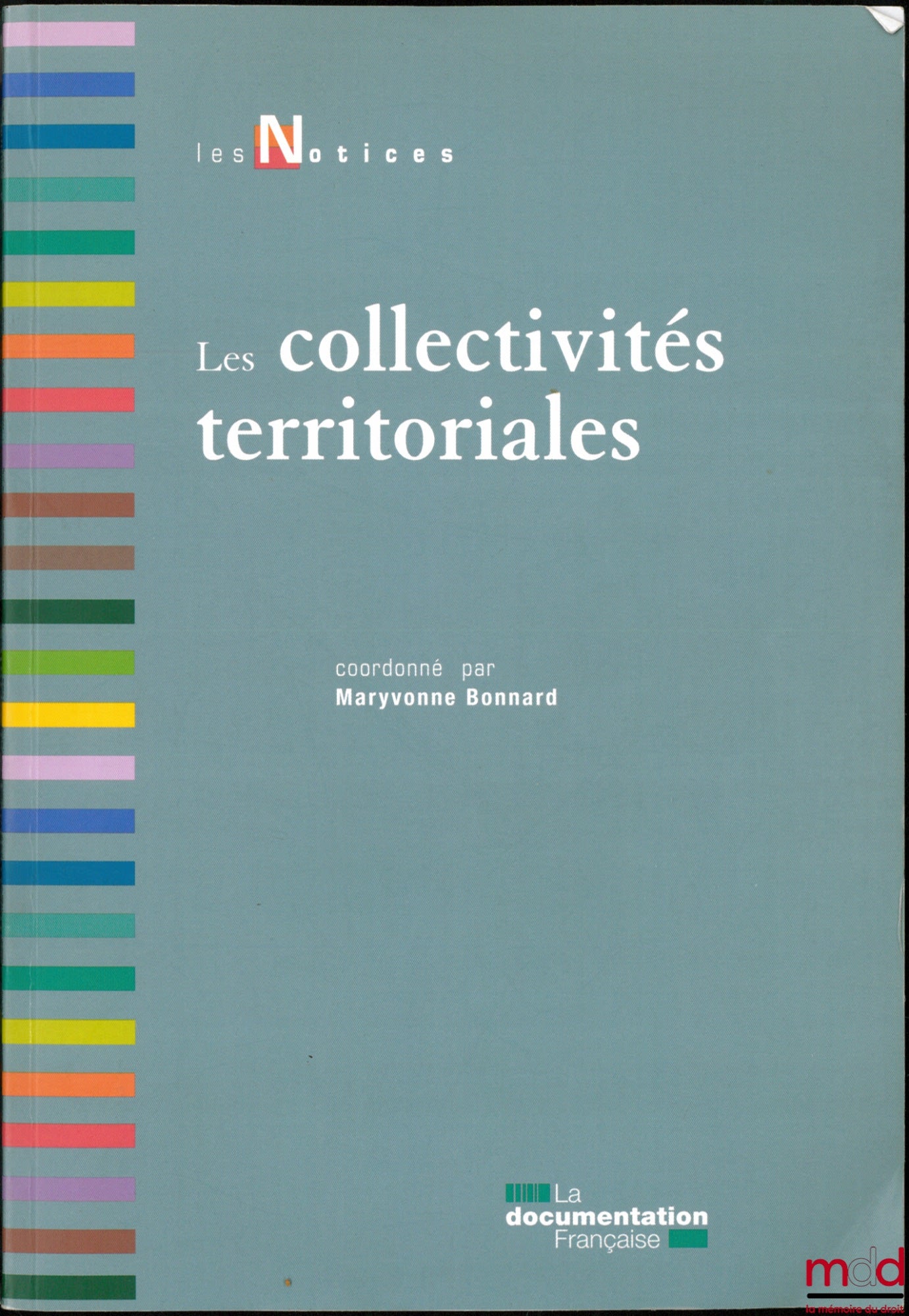 [Collective] – LOCAL AUTHORITIES, coordinated by Maryvonne Bonnard, coll. Les Notices