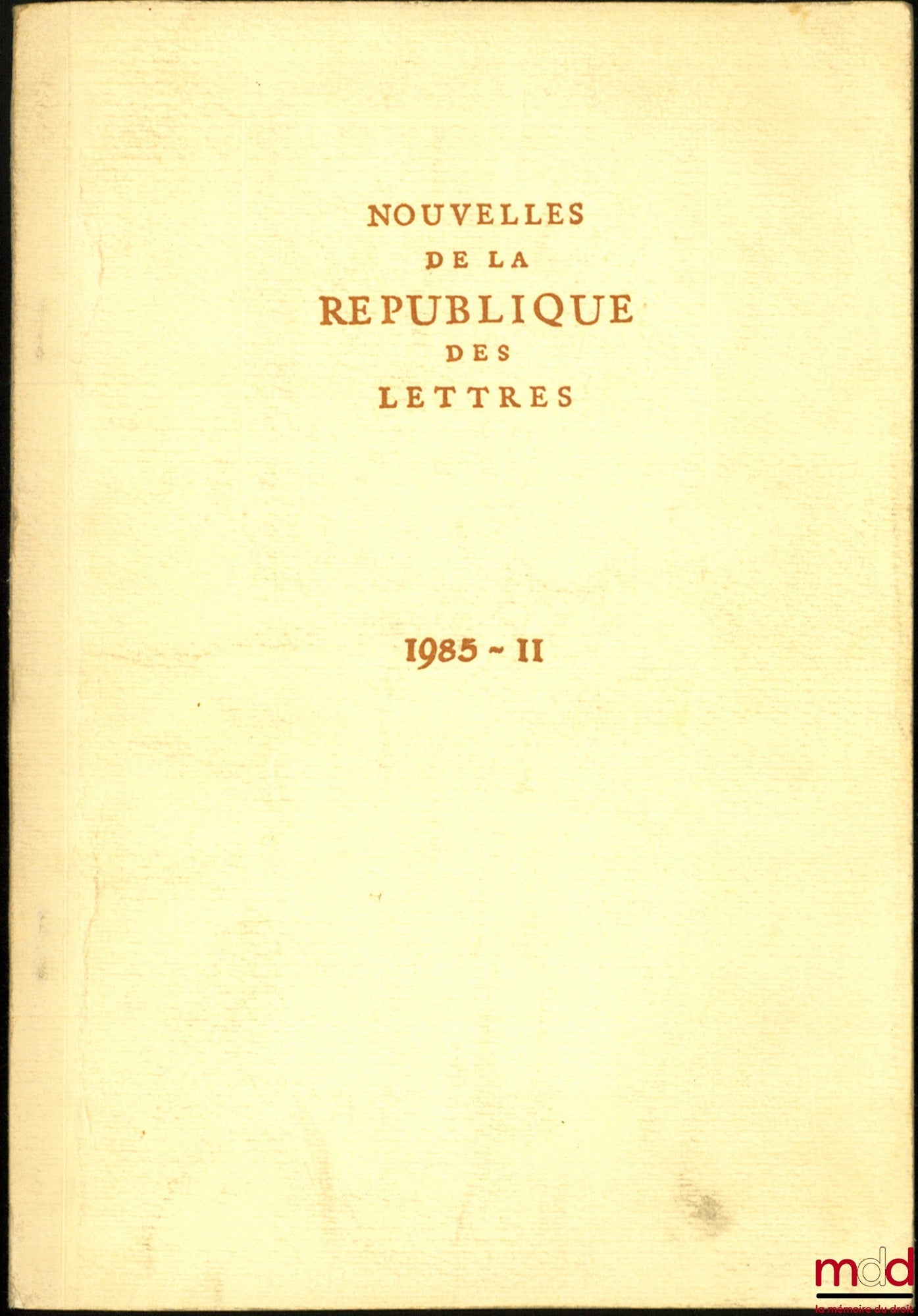 MONNIER (François) – LES DÉBUTS DE L’ADMINISTRATION ÉCLAIRÉE, Extrait des Nouvelles de la République des Lettres, 1985-II
