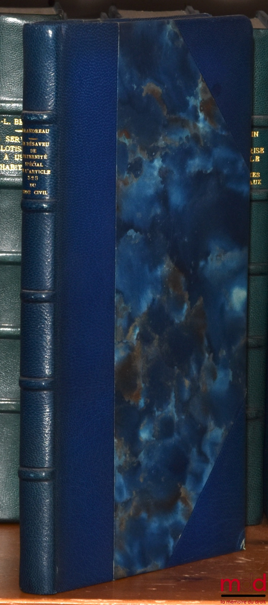 LANDREAU (Denis) – THE SPECIAL DISAVOWAL OF PATERNITY UNDER ARTICLE 325 OF THE CIVIL CODE. An Essay Contributing to the Study of the Role of Case Law, Preface by Pierre Kayser, Private Law Library, Vol. LX