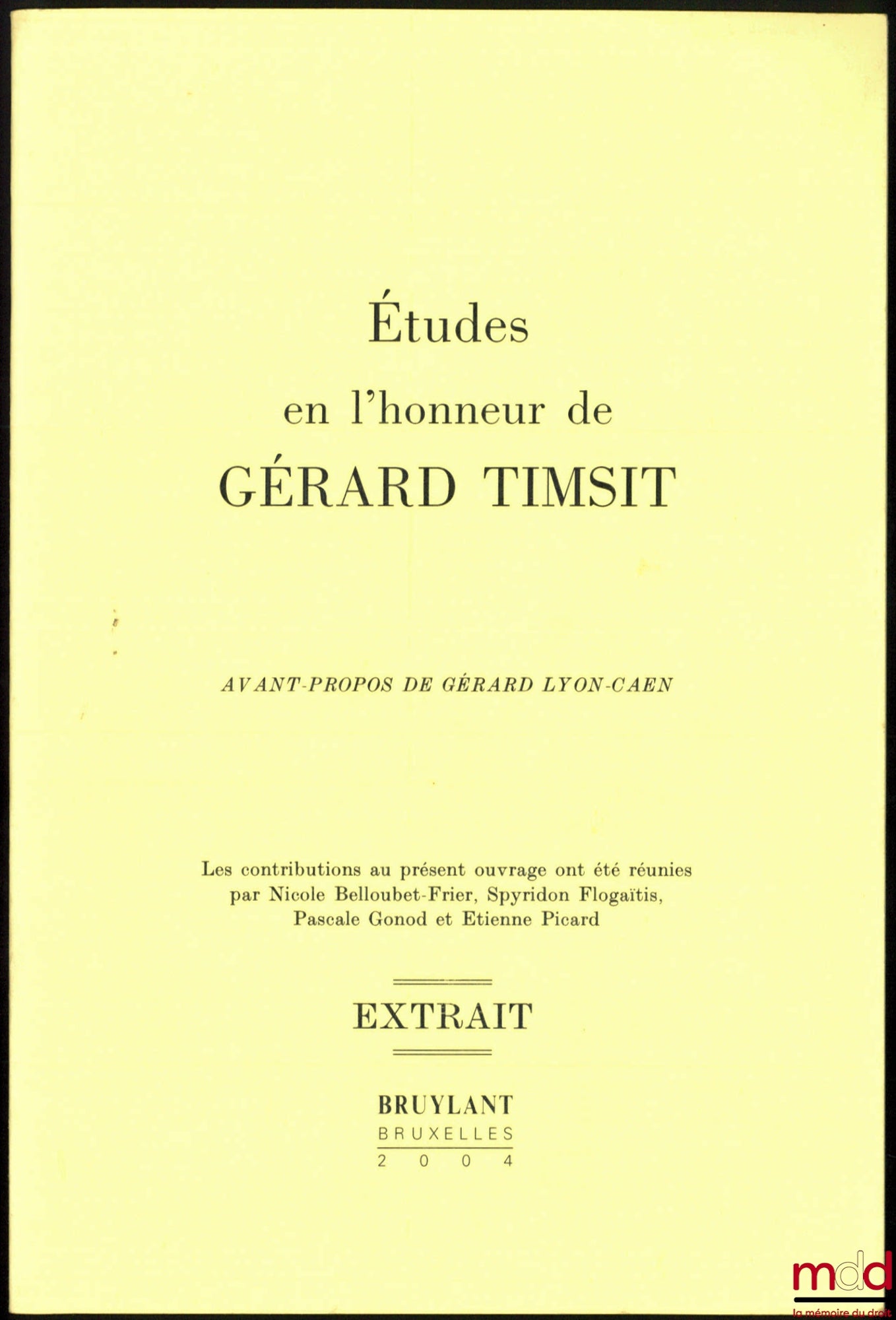 GALABERT (Jean-Michel) – LA COMMISSION DES SONDAGES : UNE EXPÉRIENCE DE RÉGULATION, Extrait des ÉTUDES EN L’HONNEUR DE GÉRARD TIMSIT