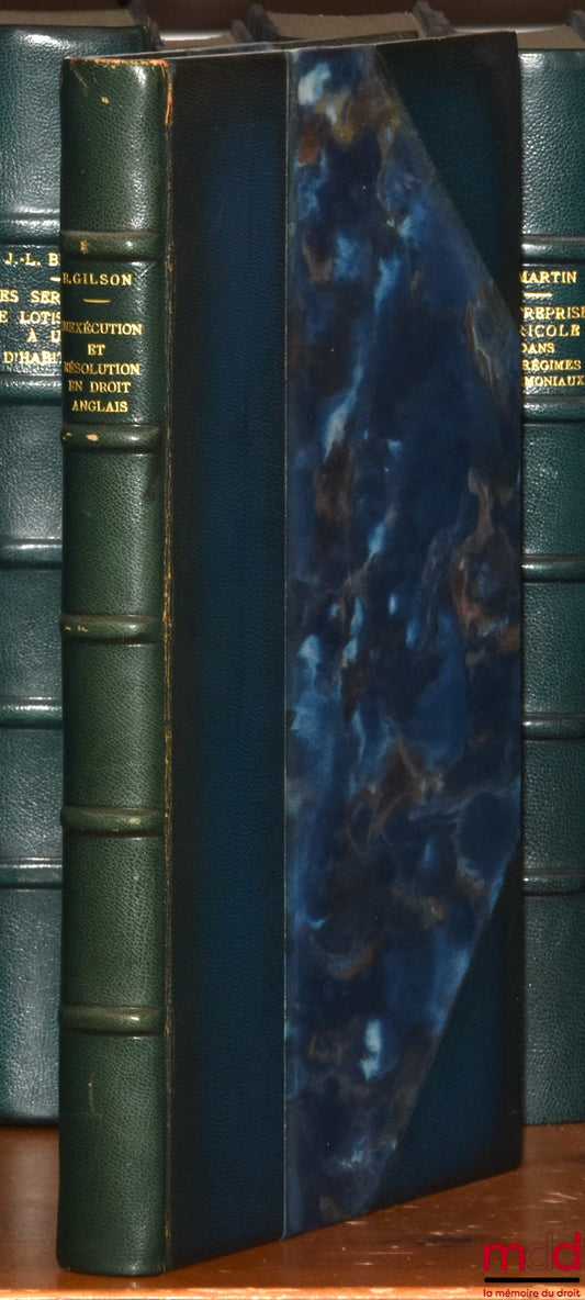 GILSON (Bernard) – NON-PERFORMANCE AND TERMINATION IN ENGLISH LAW, Preface by André David, Private Law Library, vol. XC