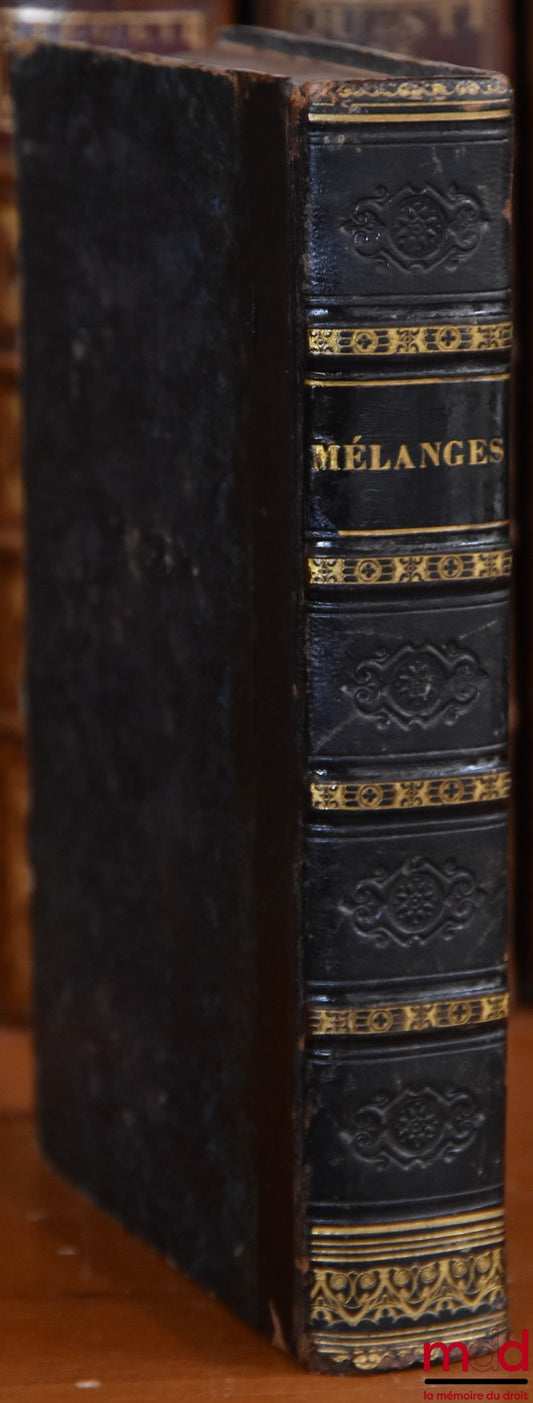 LA MENNAIS (Abbé Félicité de) / LA FOREST (Antoine de) / DE BONALD (Louis) – LA MENNAIS, DES PROGRÈS DE LA RÉVOLUTION ET DE LA GUERRE CONTRE L’ÉGLISE ; LA FOREST, L’INTERRÈGNE, LE RÈGNE ET LES MOYENS OU CINQ ANNÉES DE L’HISTOIRE DE FRANCE ; DE BONALD, DE